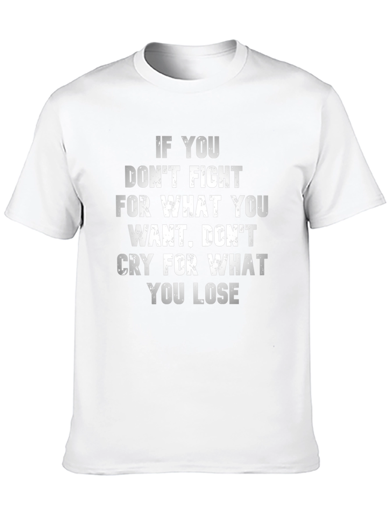 Motivational Black T-Shirt: Fight For What You Want