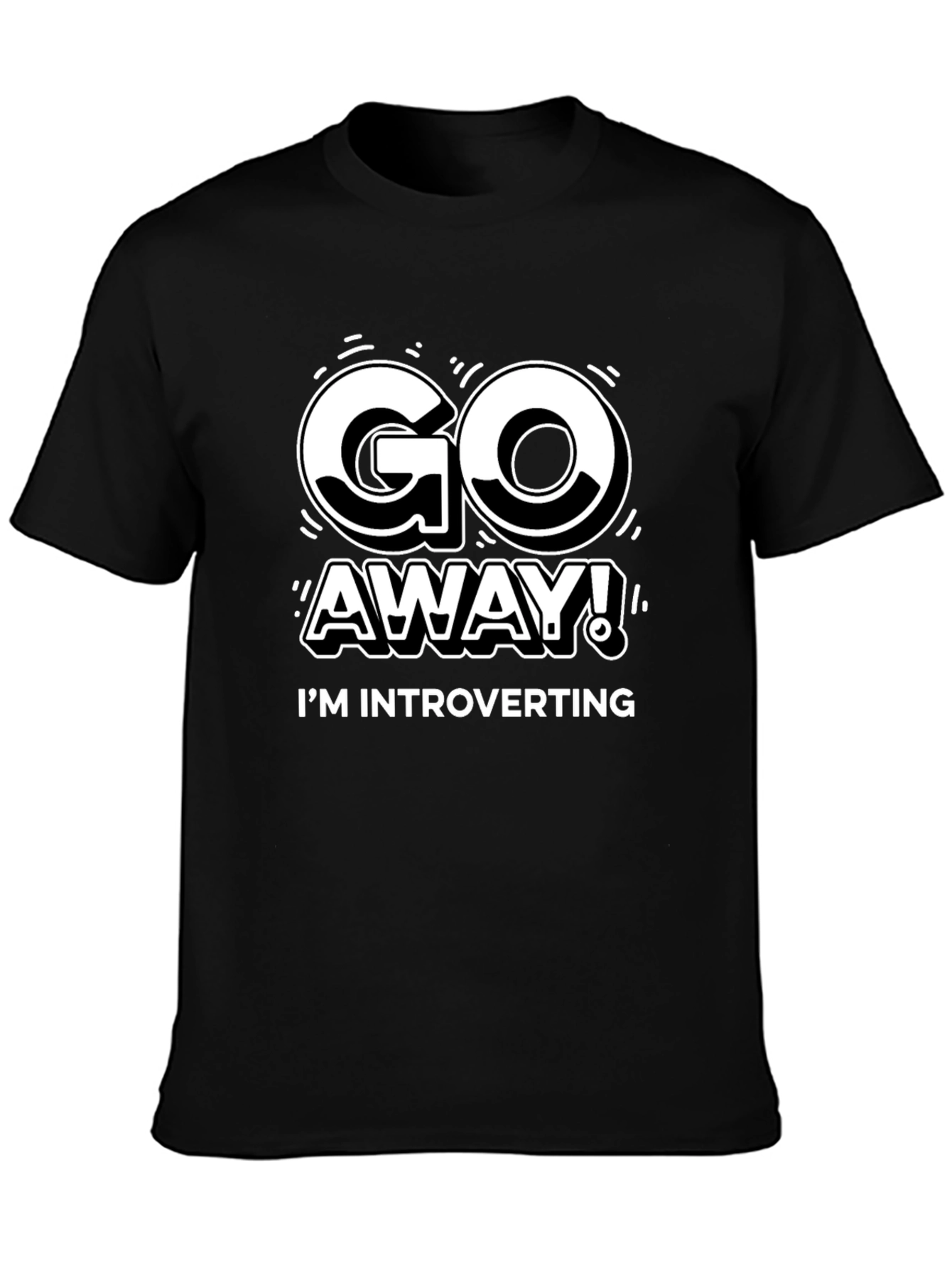 Go Away Im Introverting T-Shirt
