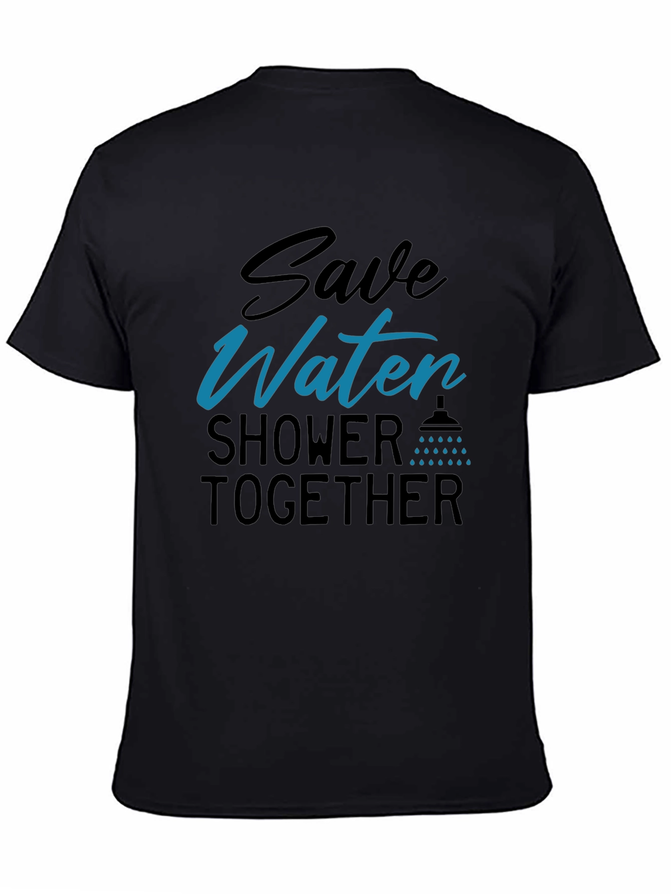 Save Water Shower Together Black T-Shirt
