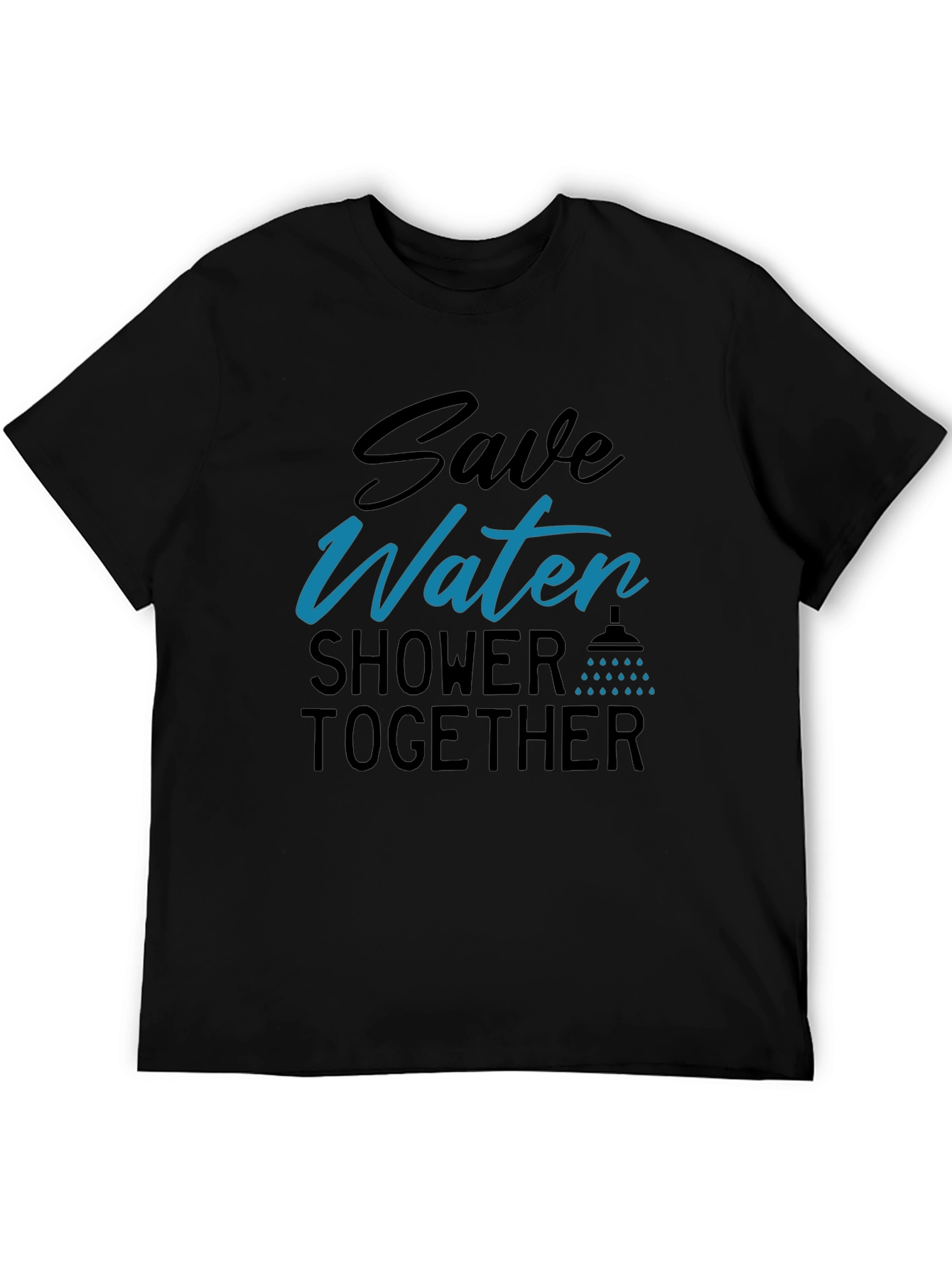 Save Water Shower Together Black T-Shirt