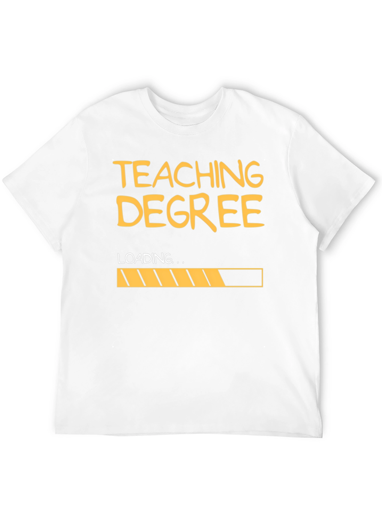 Teaching Degree Loading T-Shirt - Funny Teacher Gift