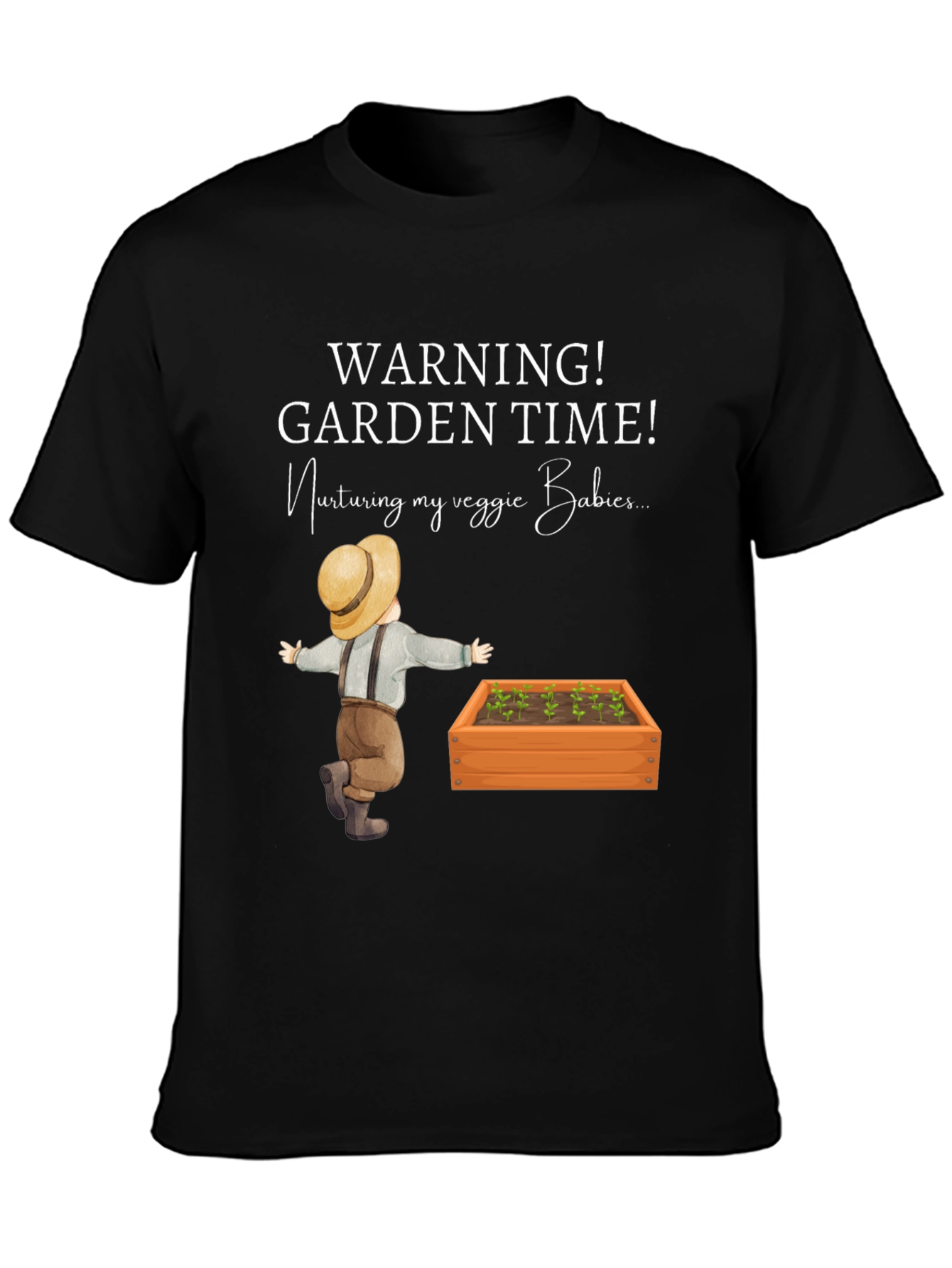 Warning! Garden Time Veggie Babies T-Shirt