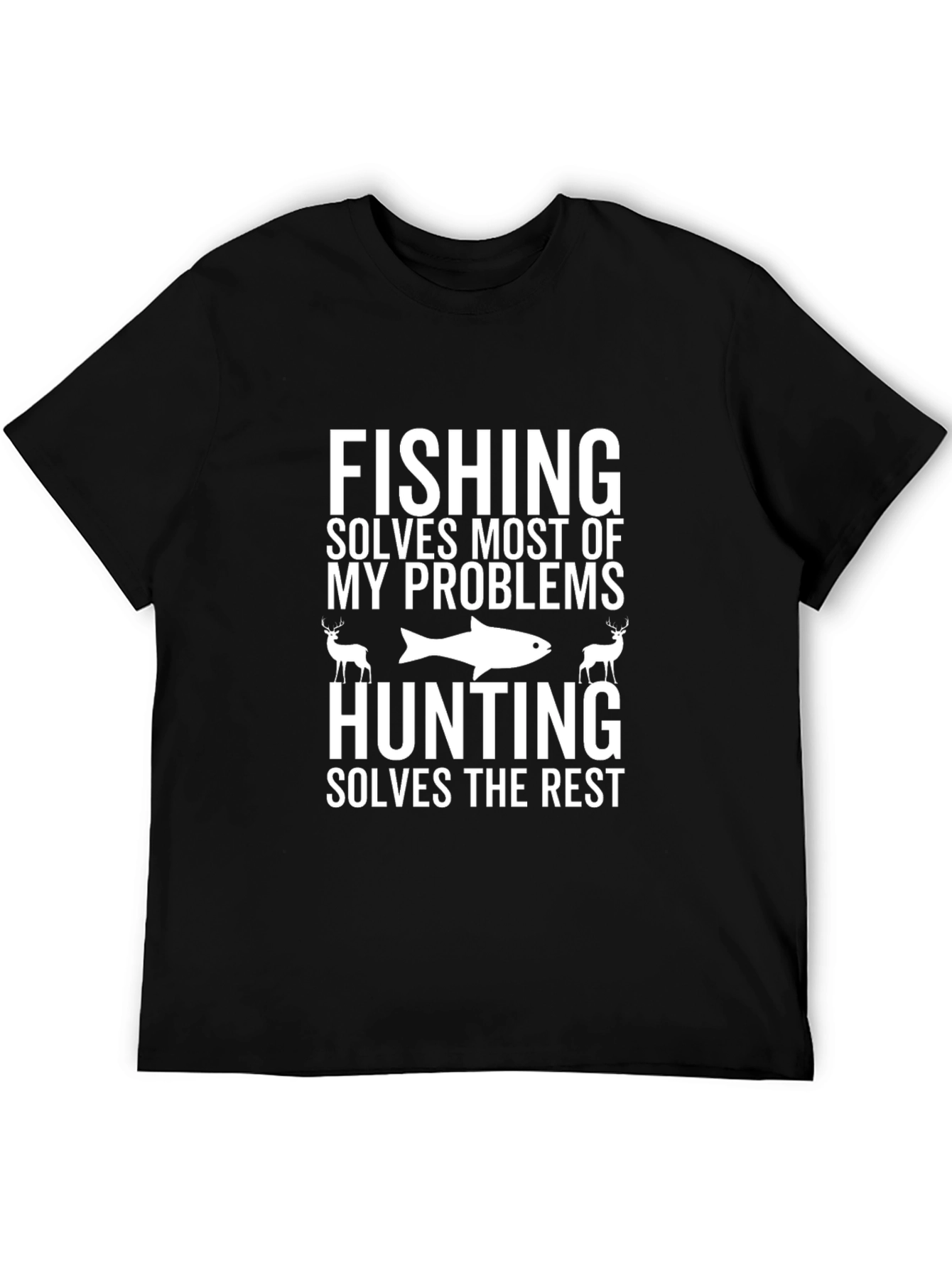 Fishing & Hunting Problem Solver T-Shirt