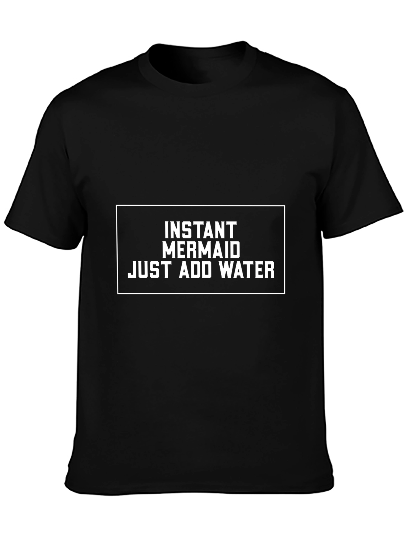 Instant Mermaid Funny Graphic T-Shirt