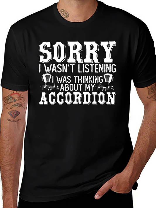 Sorry Accordion T-Shirt - Musician Humor