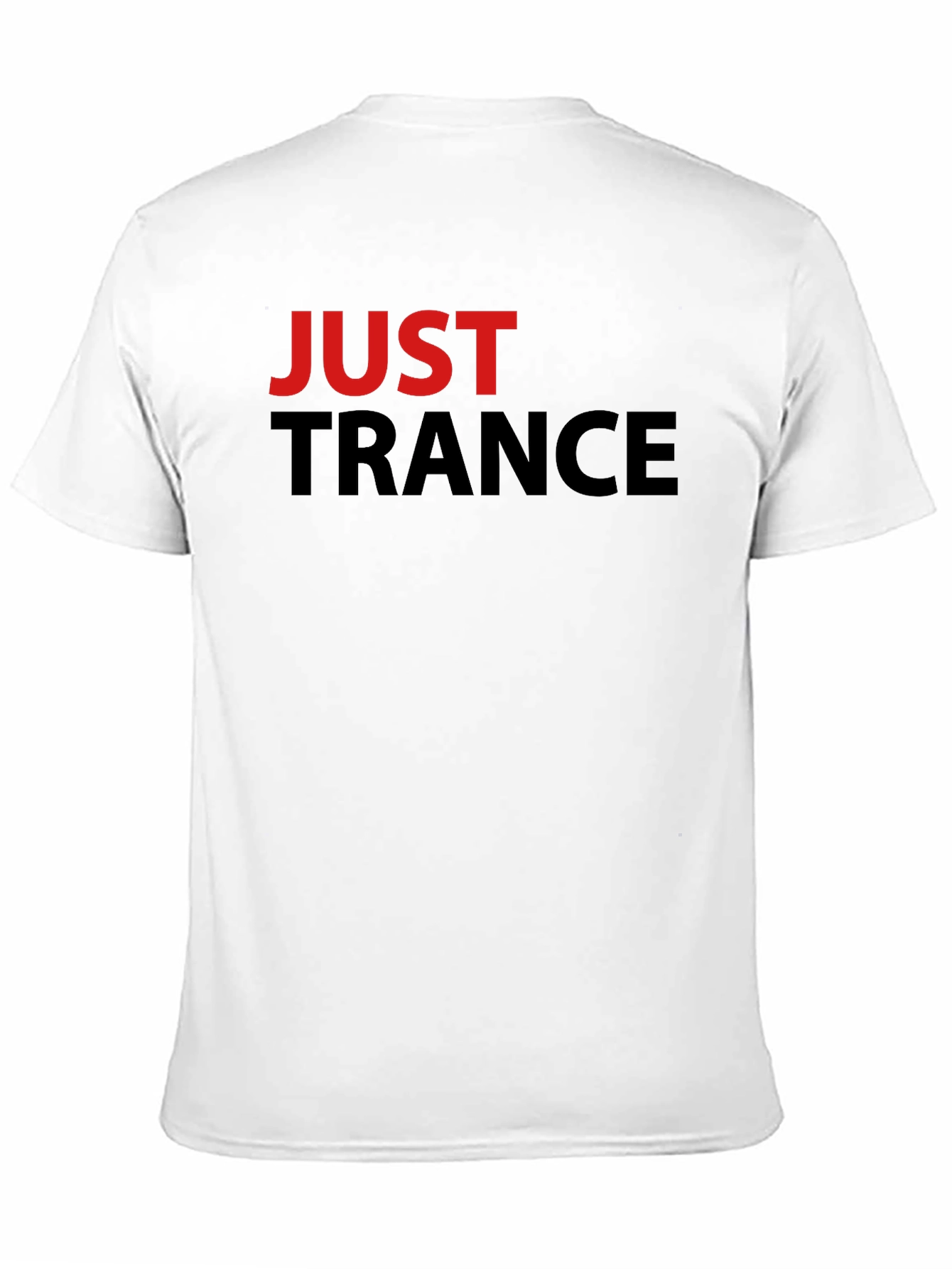 Just Trance Graphic Tee - Music Fan Apparel
