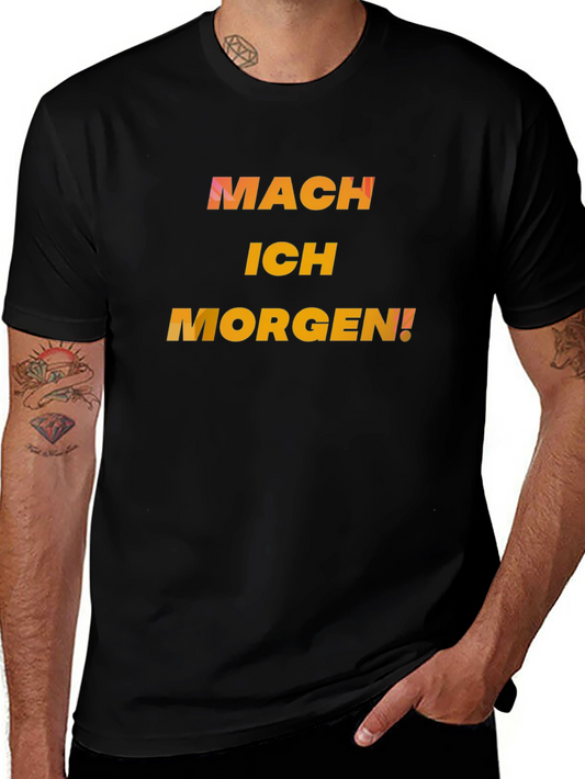 Mach Ich Morgen! Black Graphic Tee