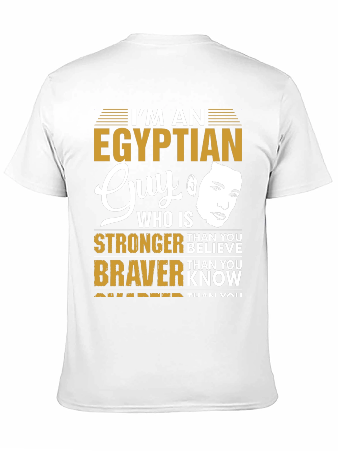 Egyptian Guy Tee - Strong Brave & Smart T-Shirt