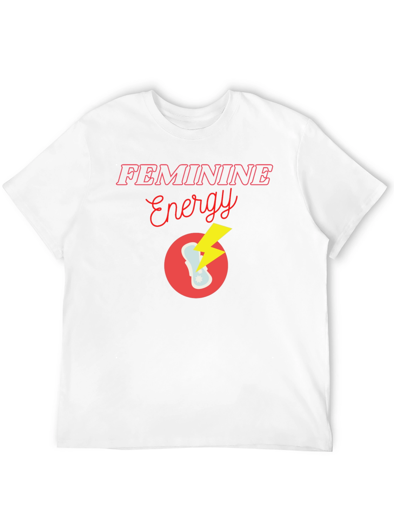 Feminine Energy Graphic T-Shirt