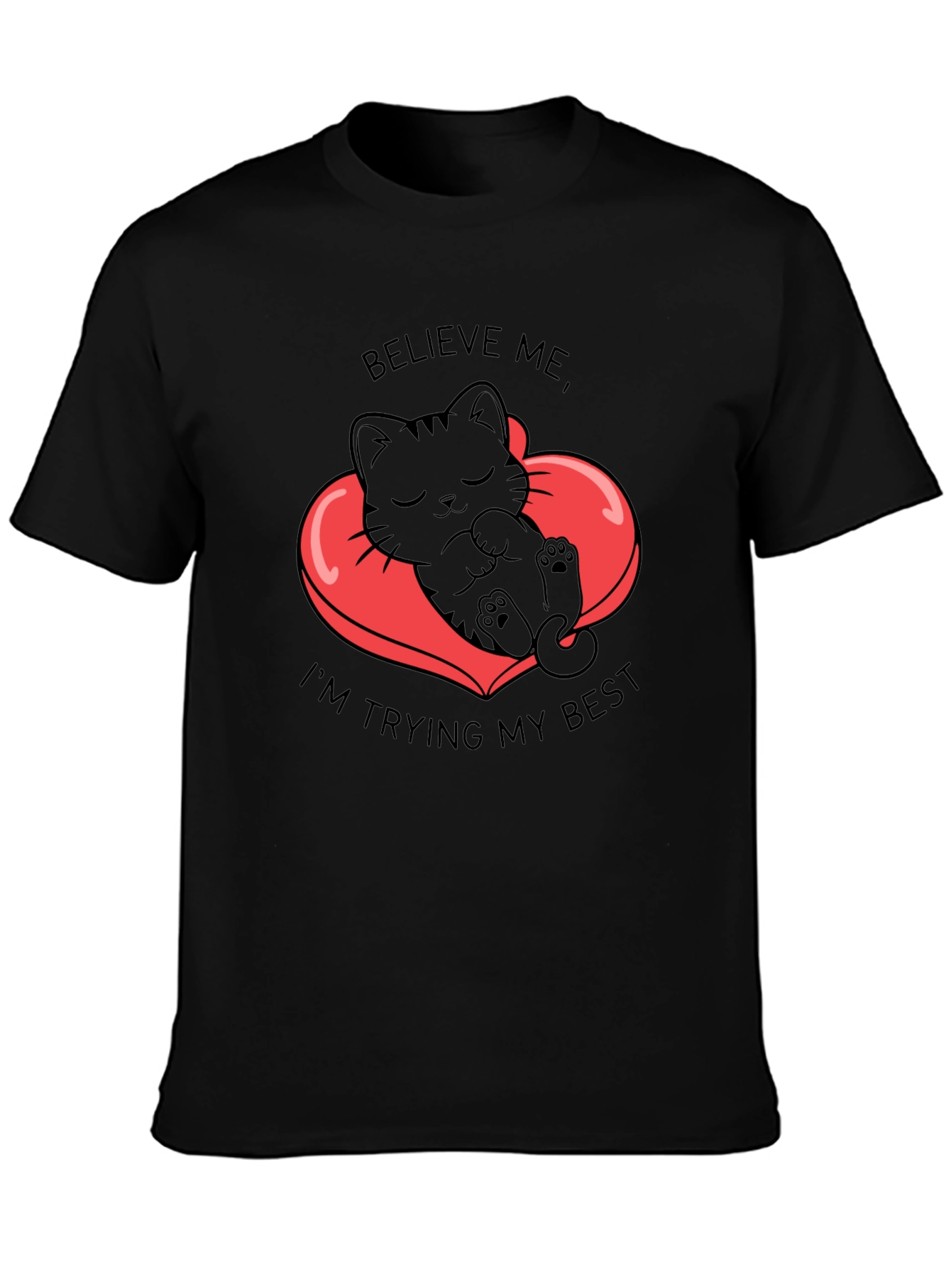 Cute Kitten Believe Me Graphic Black T-Shirt