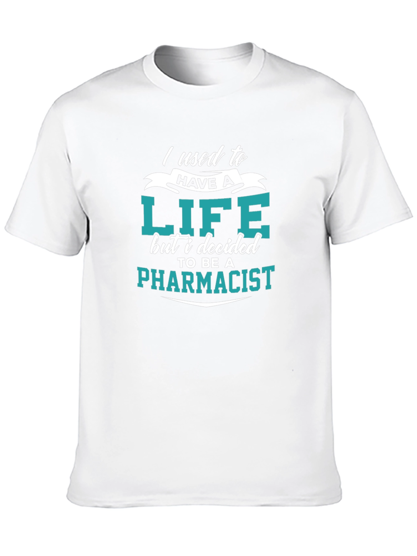Pharmacist Life Funny T-Shirt