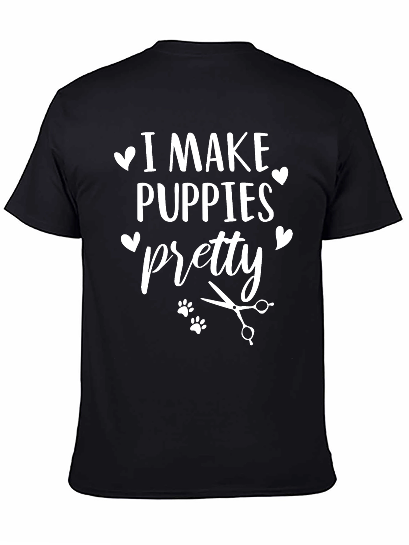 I Make Puppies Pretty T-Shirt