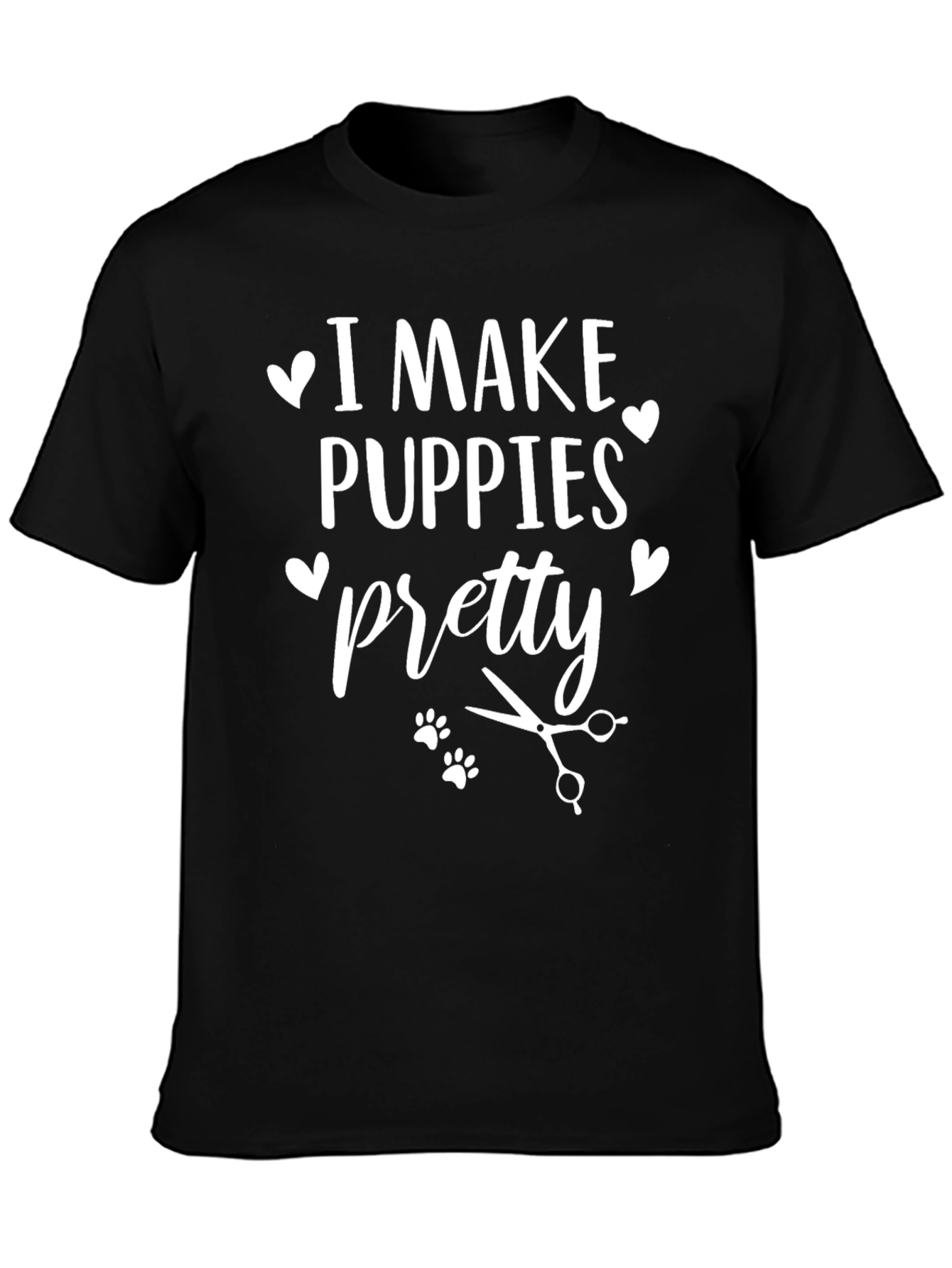 I Make Puppies Pretty T-Shirt