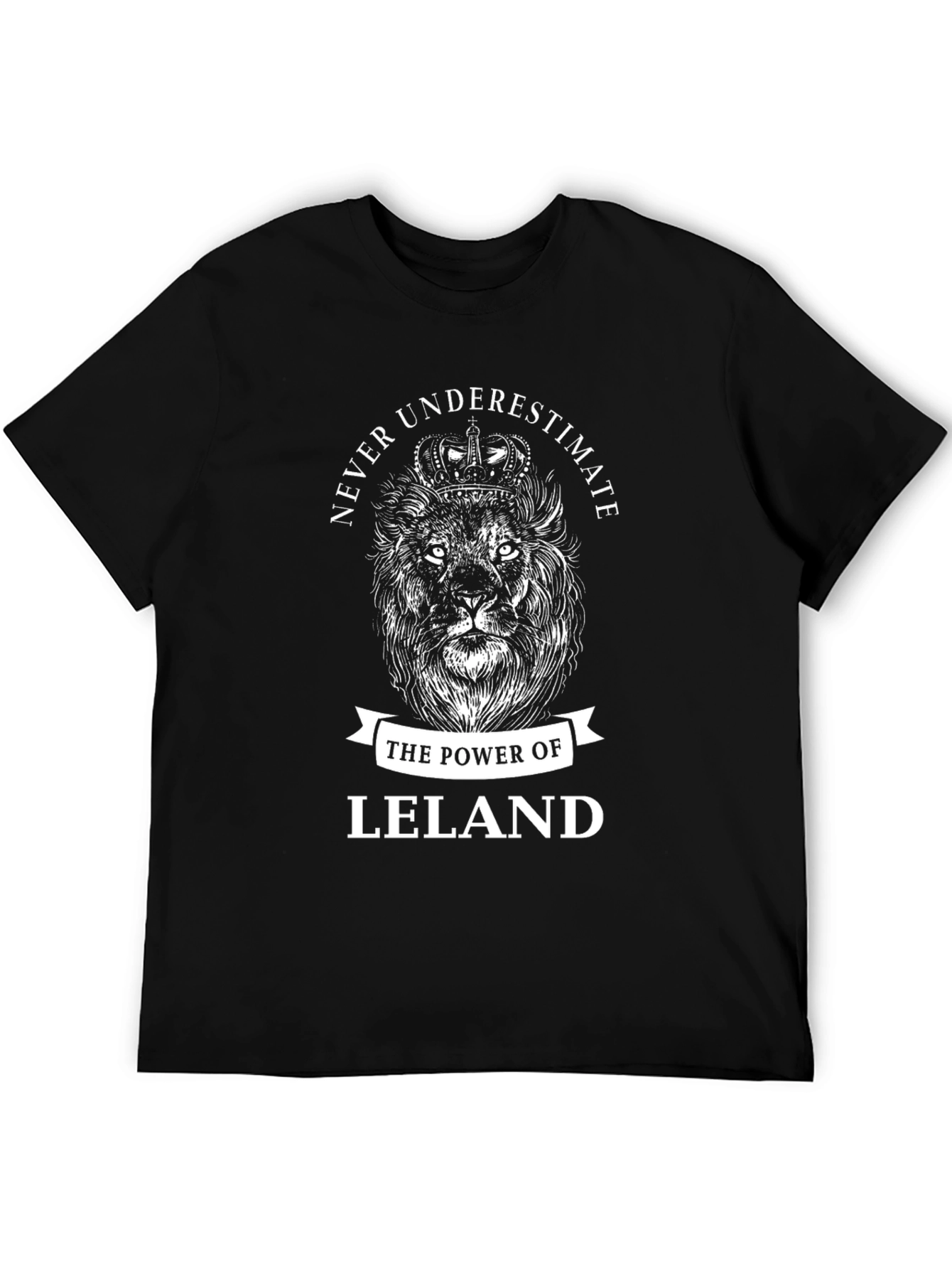 Never Underestimate Leland Lion Graphic T-Shirt