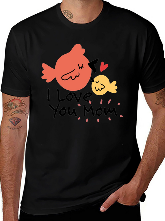 I Love You Mom Bird Graphic T-Shirt