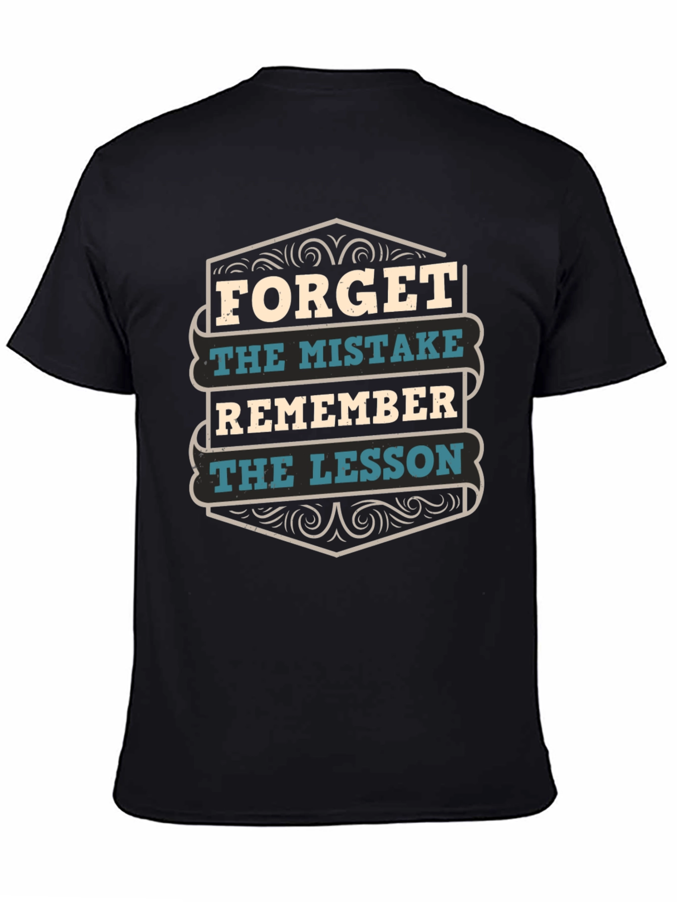 Forget the Mistake Remember the Lesson T-Shirt