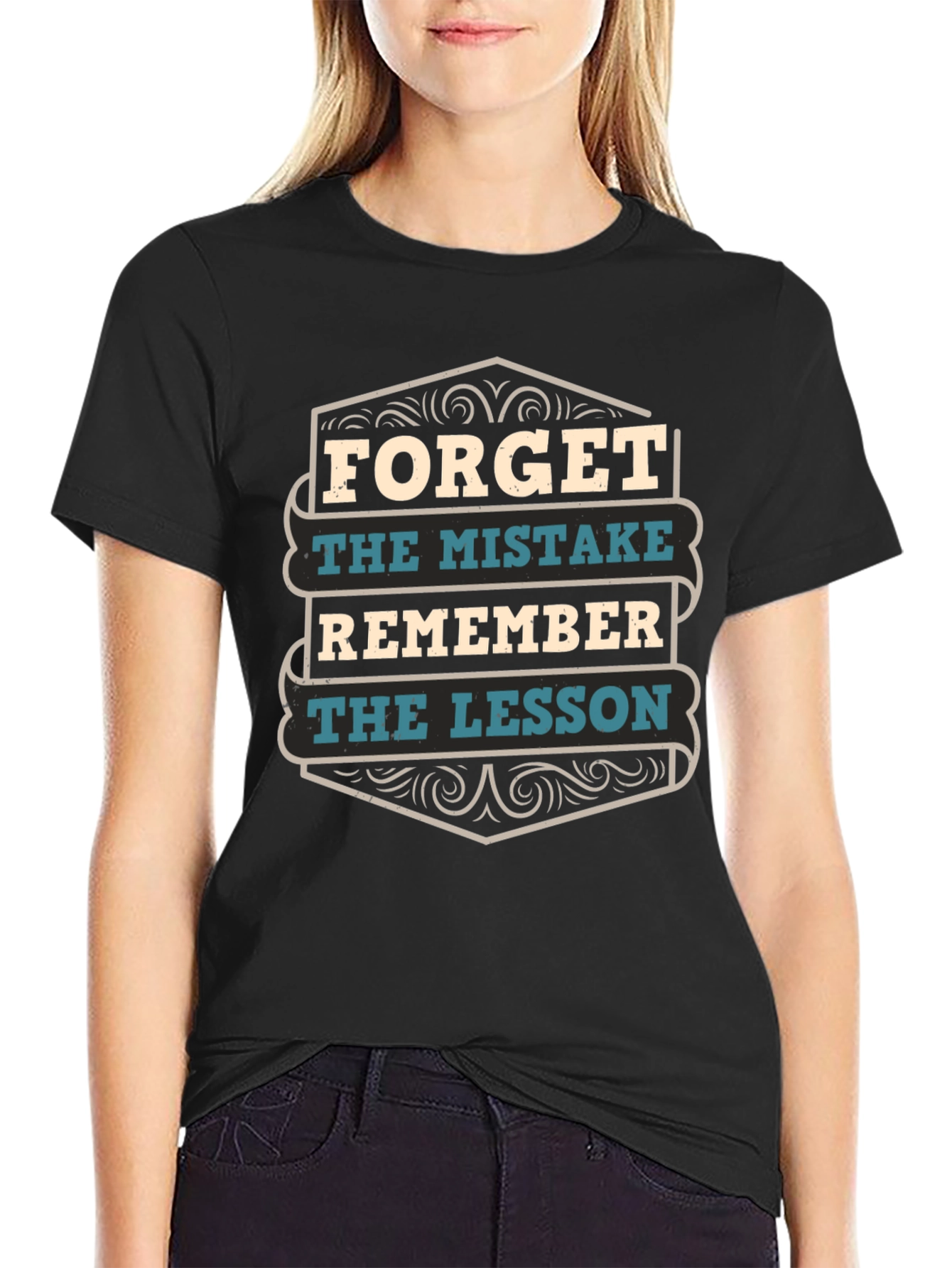 Forget the Mistake Remember the Lesson T-Shirt