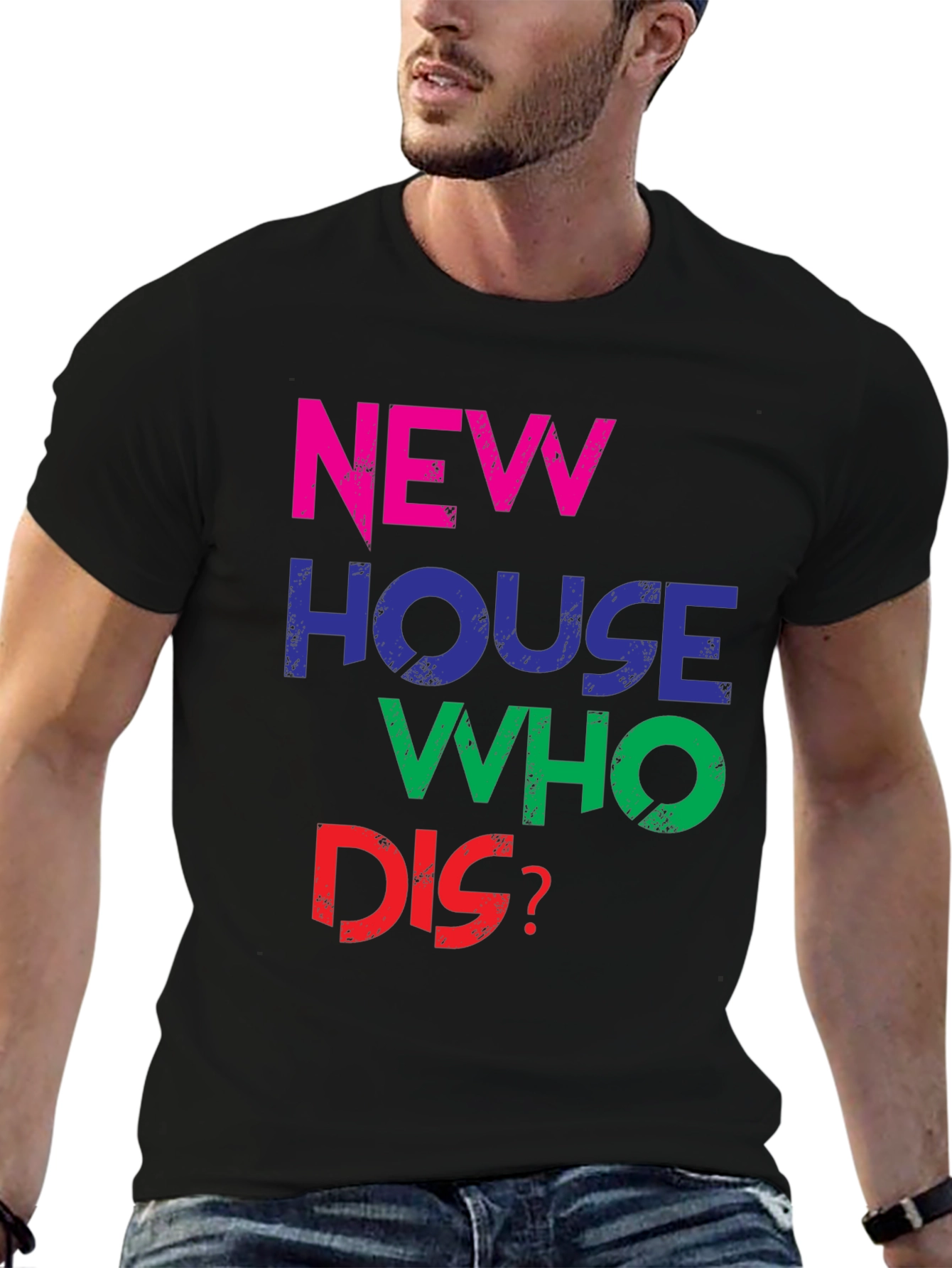 New House Who Dis? Graphic Tee