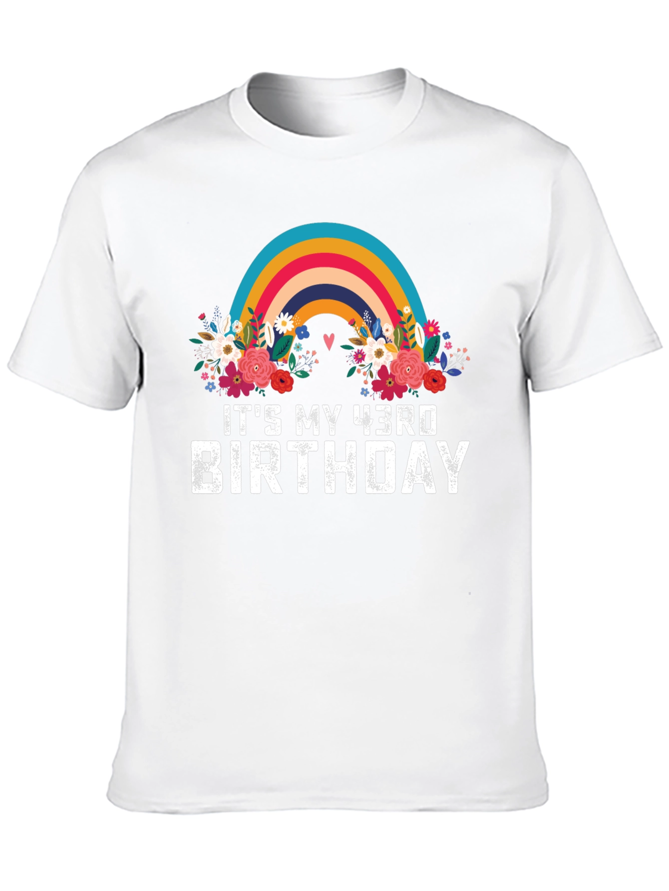 Its My 43rd Birthday Rainbow Floral T-Shirt