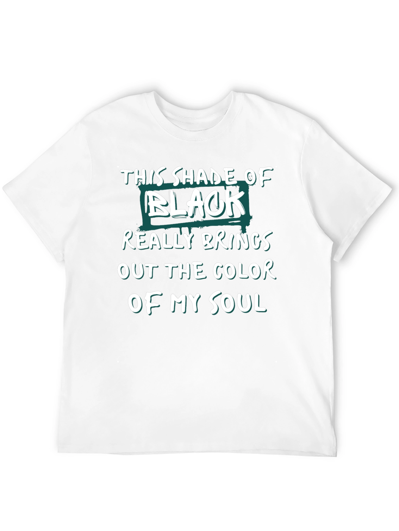 This Shade of Black Soul Graphic T-Shirt