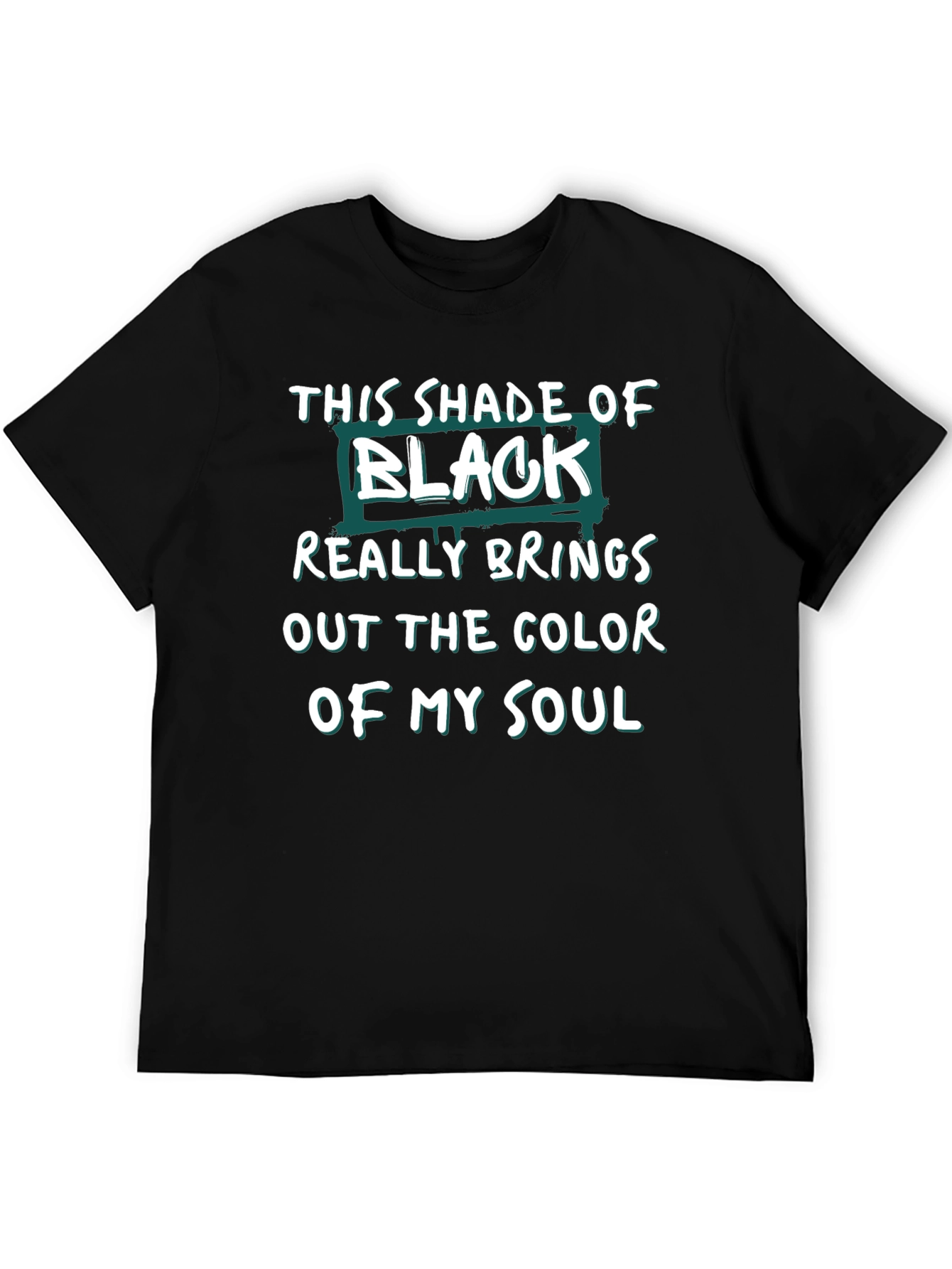 This Shade of Black Soul Graphic T-Shirt