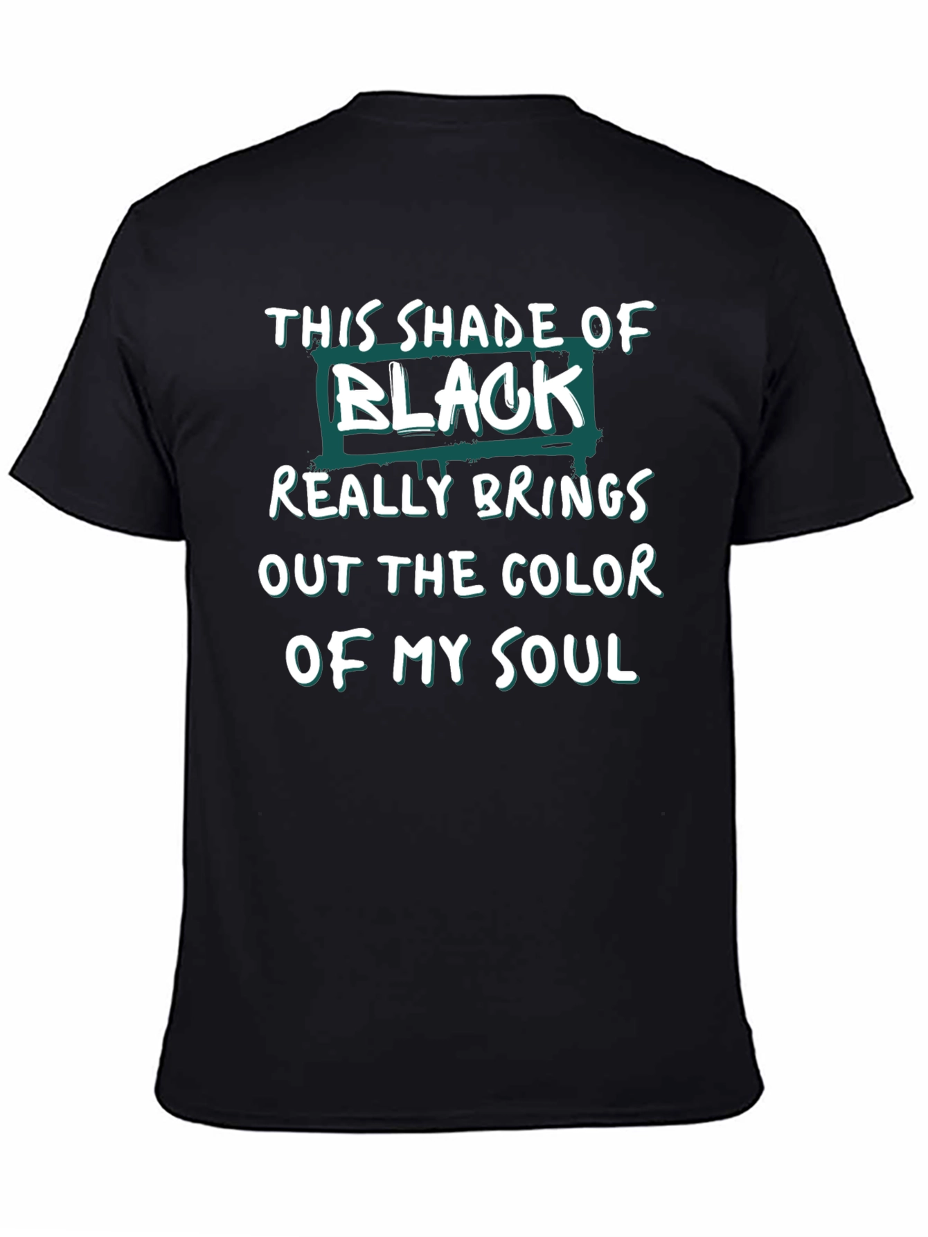This Shade of Black Soul Graphic T-Shirt