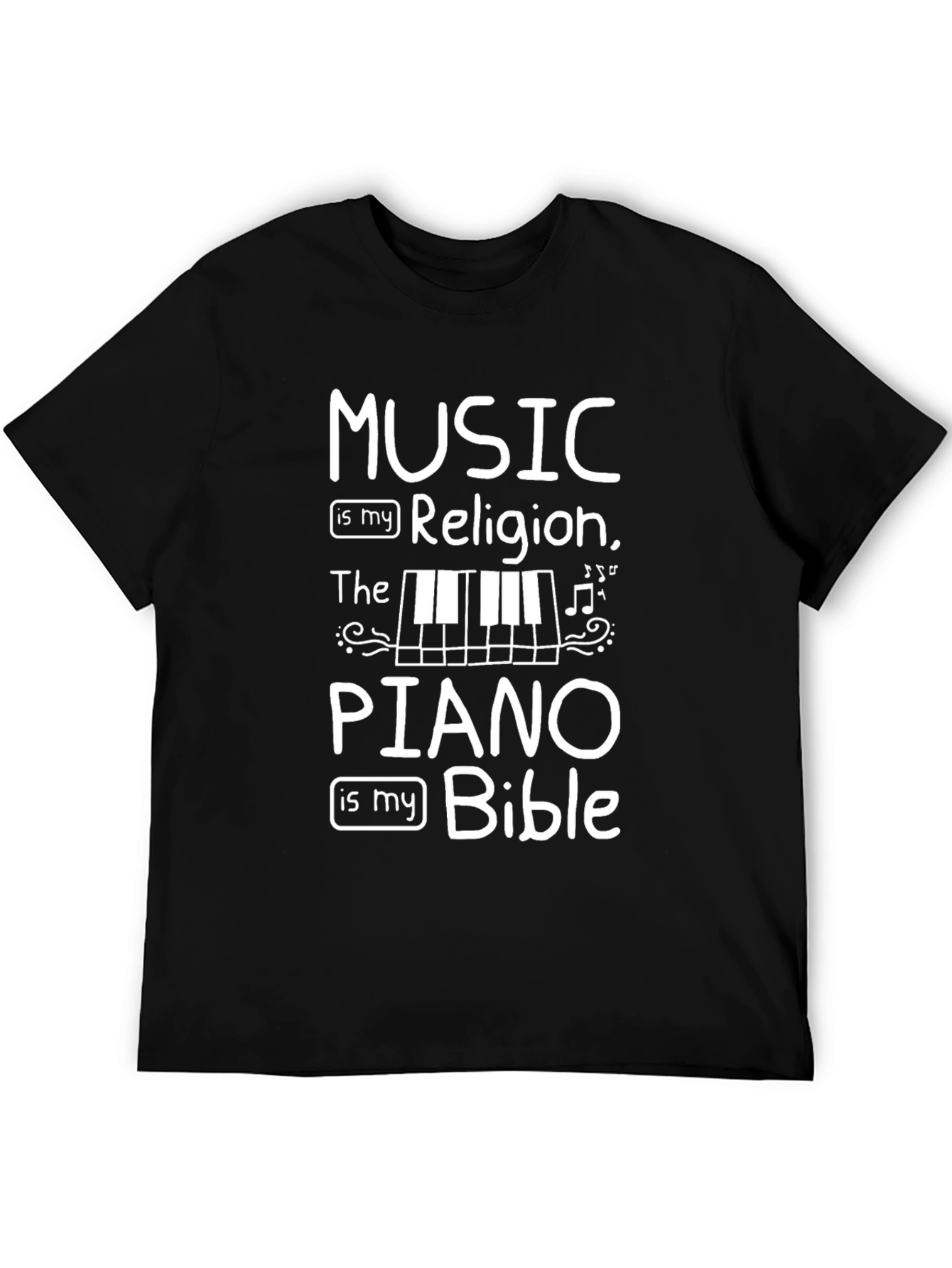 Music is My Religion Piano is My Bible T-Shirt