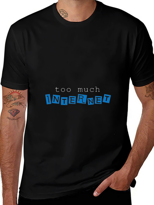 Too Much Internet Graphic Tee - Black Cotton Casual T-Shirt