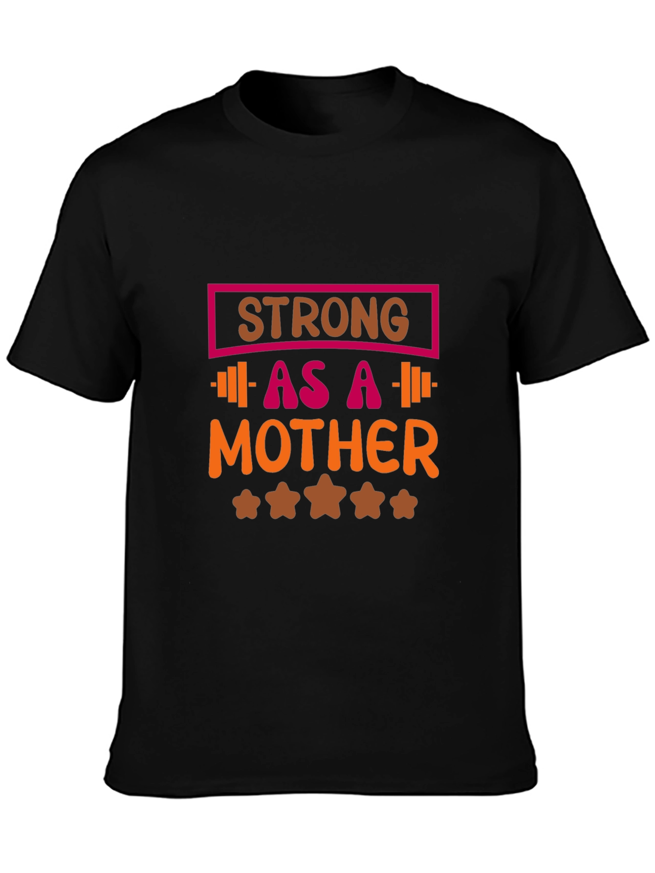 Strong As a Mother Graphic T-Shirt