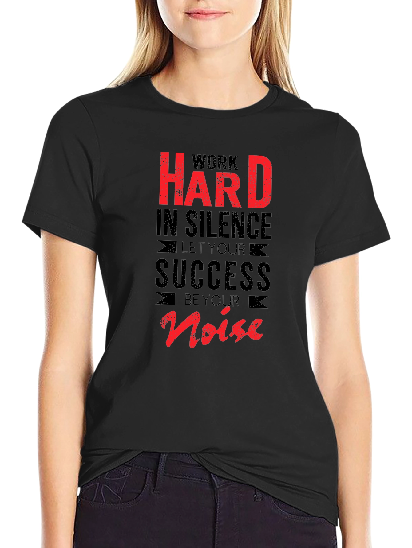 Work Hard in Silence T-Shirt