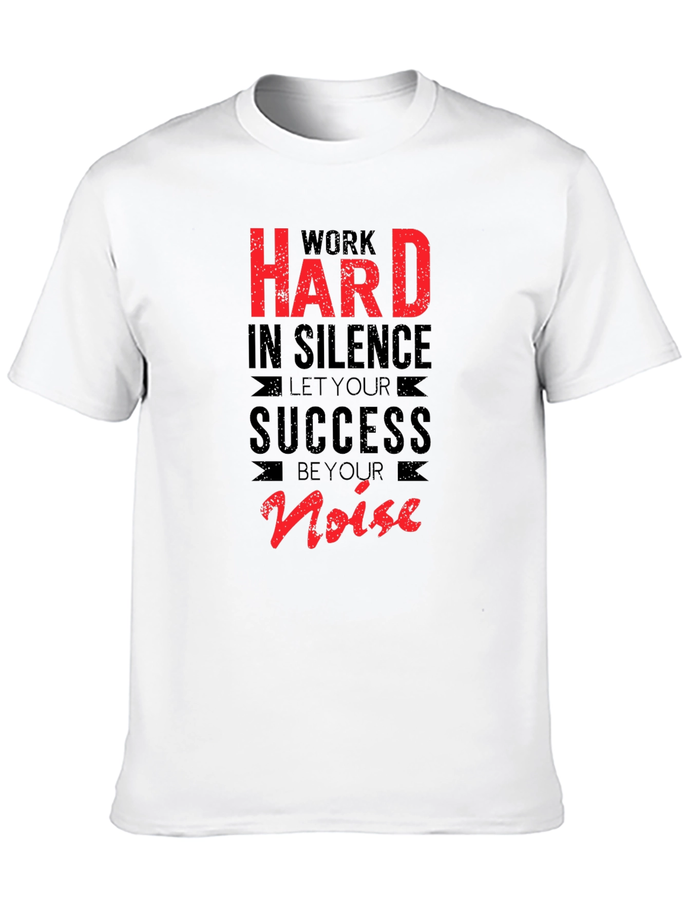 Work Hard in Silence T-Shirt