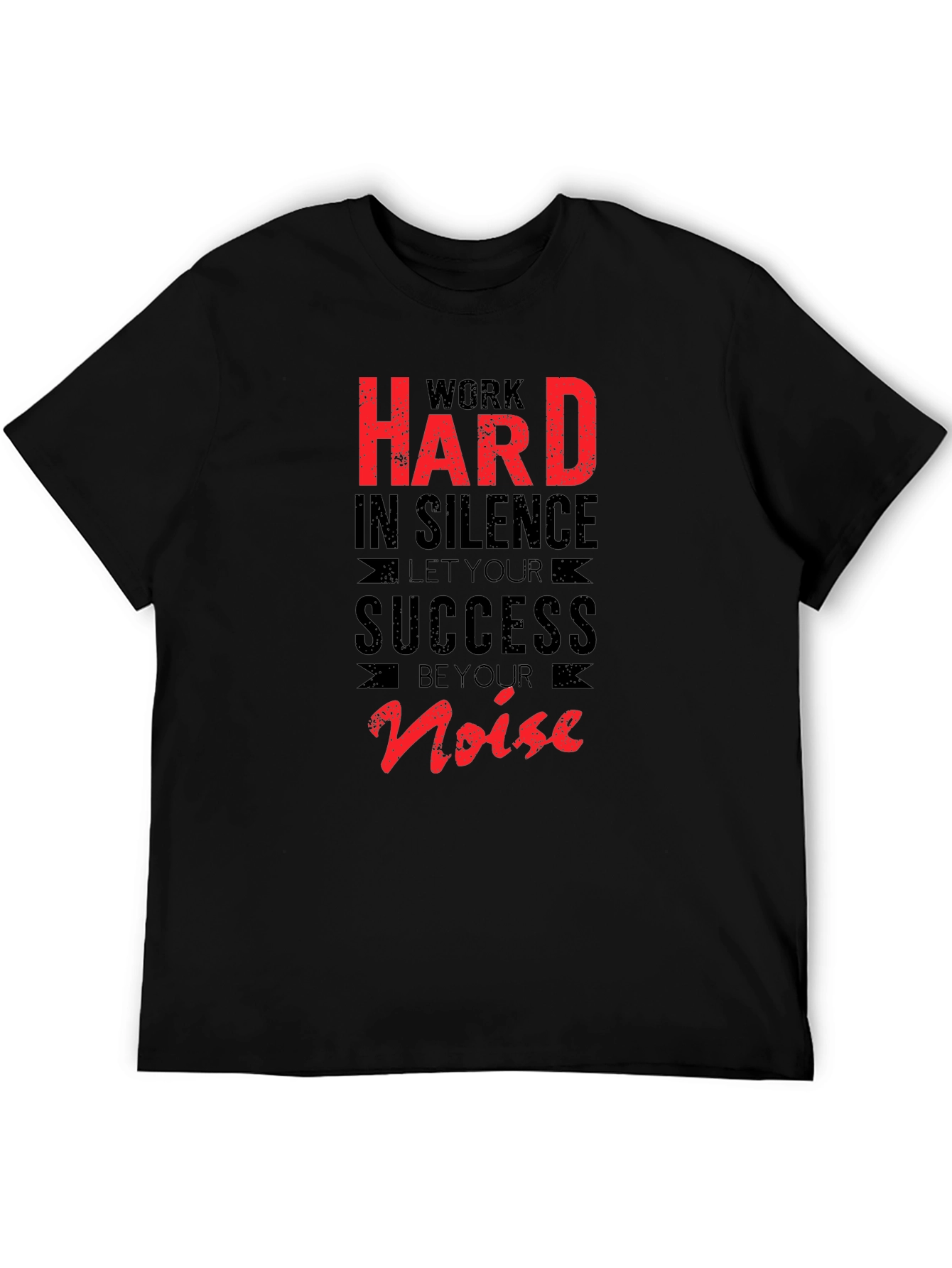 Work Hard in Silence T-Shirt
