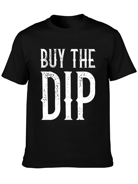 Buy the Dip Graphic T-Shirt - Investor Meme Tee