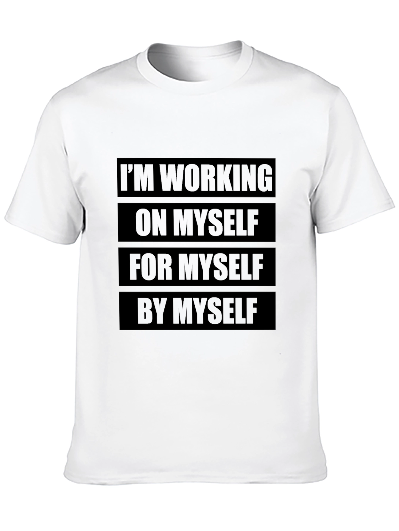 Motivational Working On Myself Black T-Shirt
