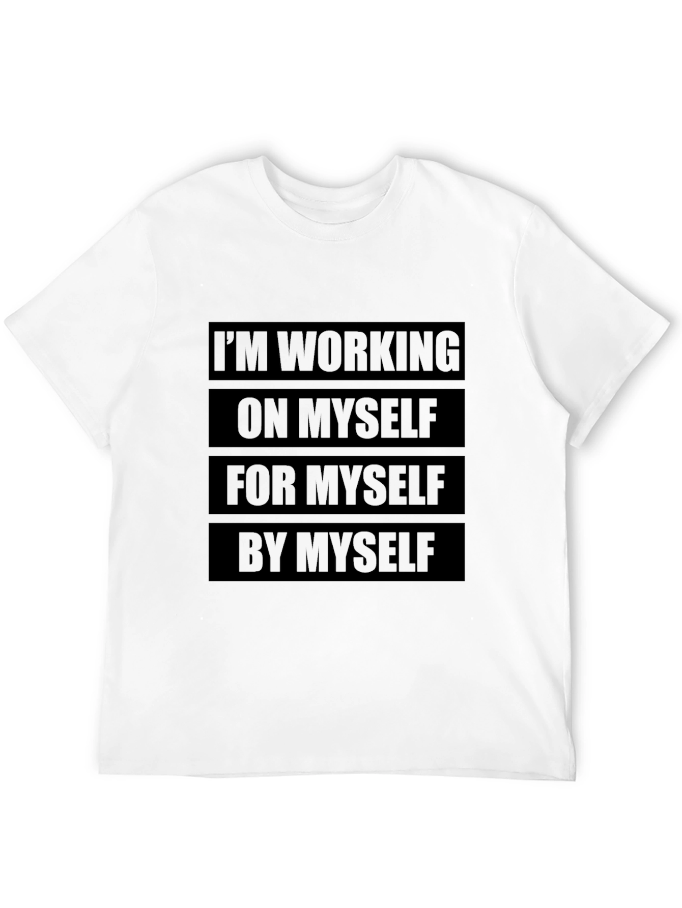 Motivational Working On Myself Black T-Shirt