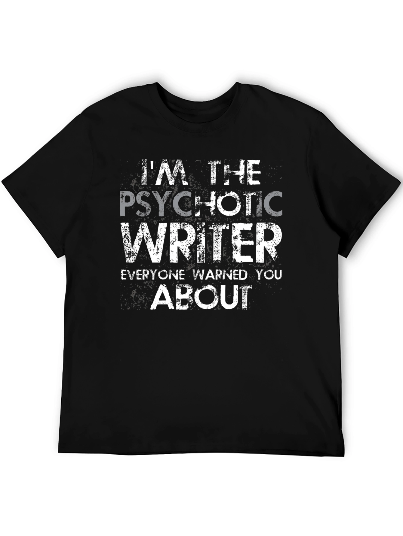 Psychotic Writer Graphic Novelty T-Shirt