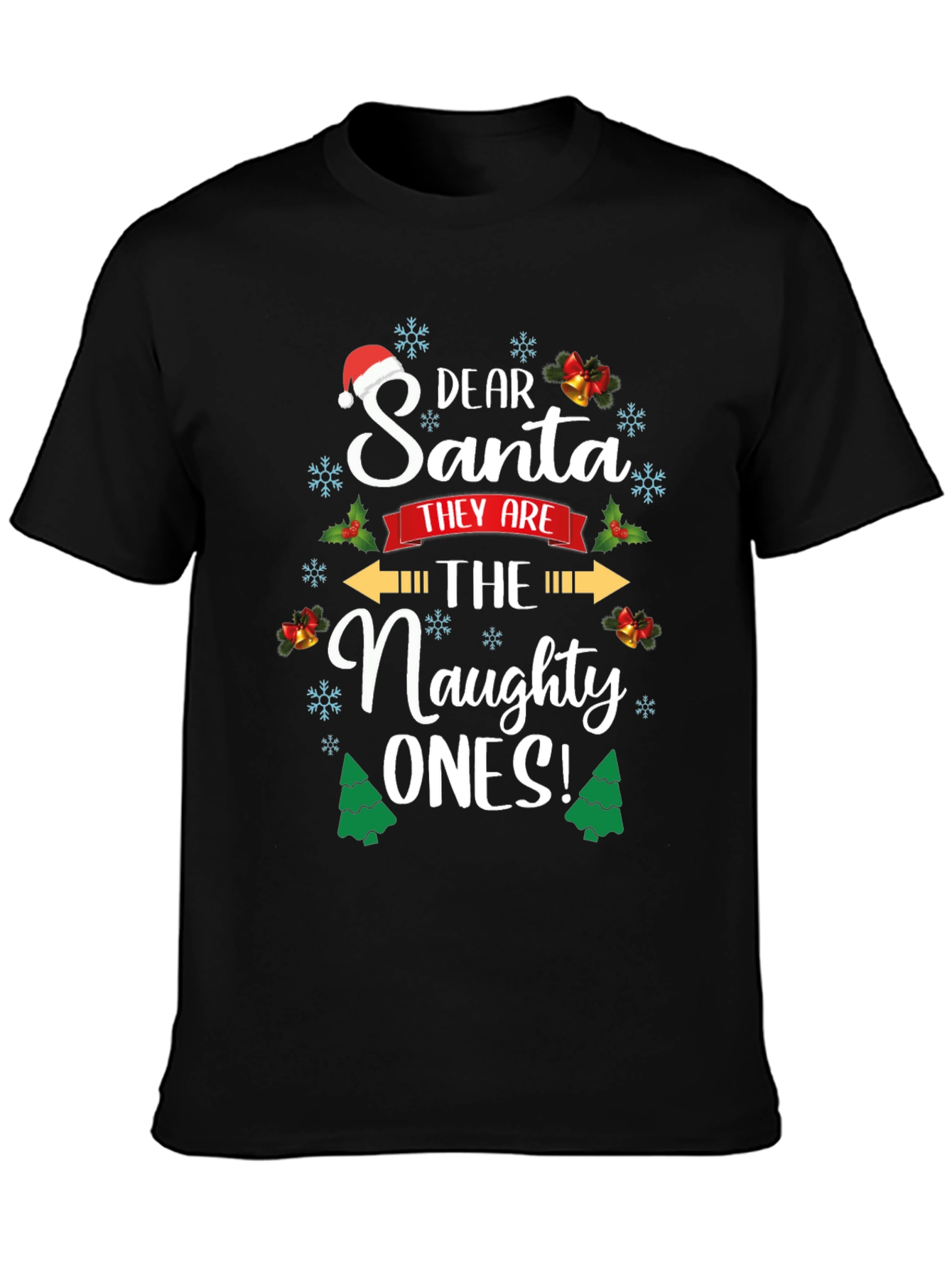 Dear Santa Naughty Ones Christmas T-Shirt