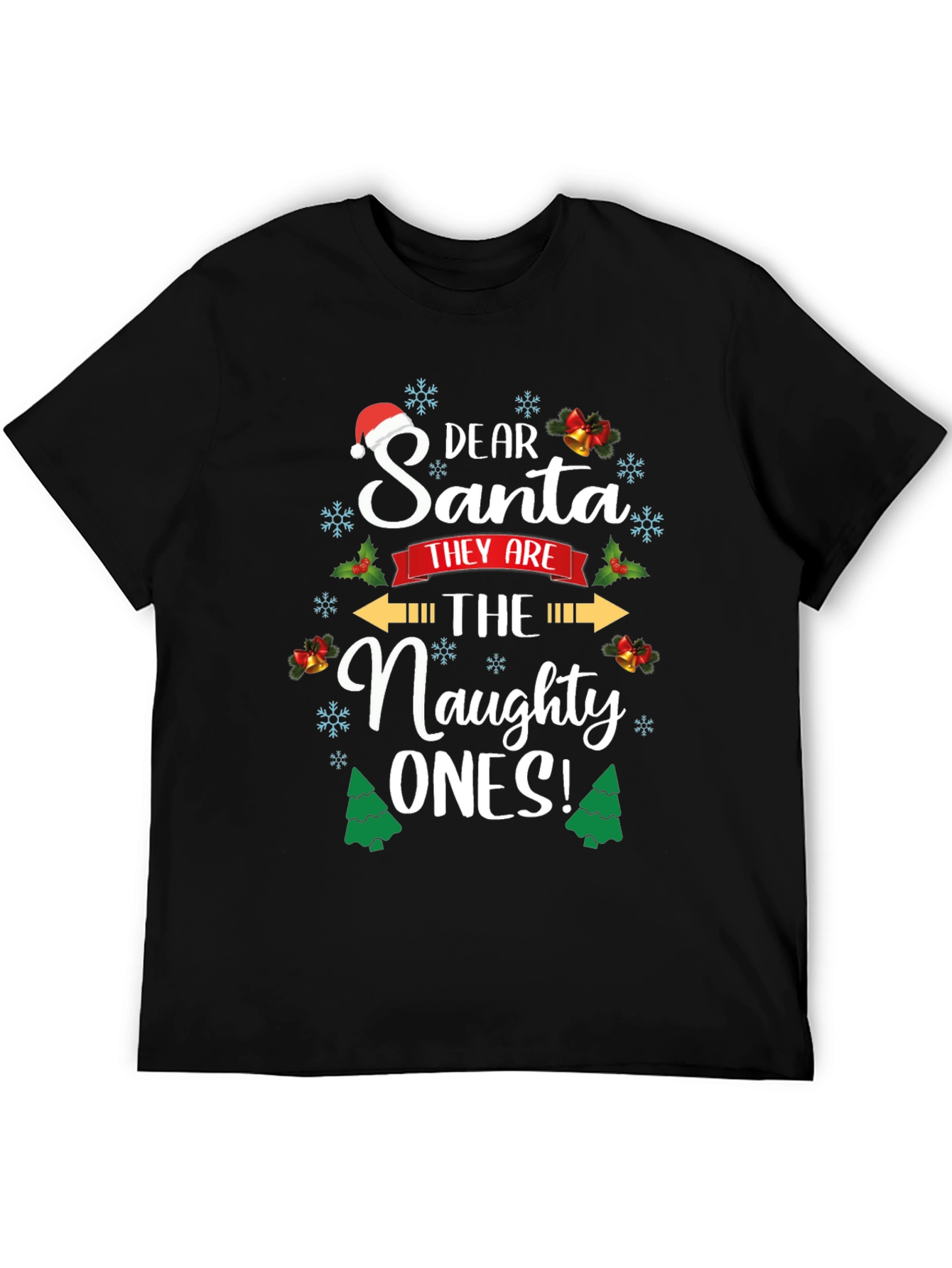 Dear Santa Naughty Ones Christmas T-Shirt