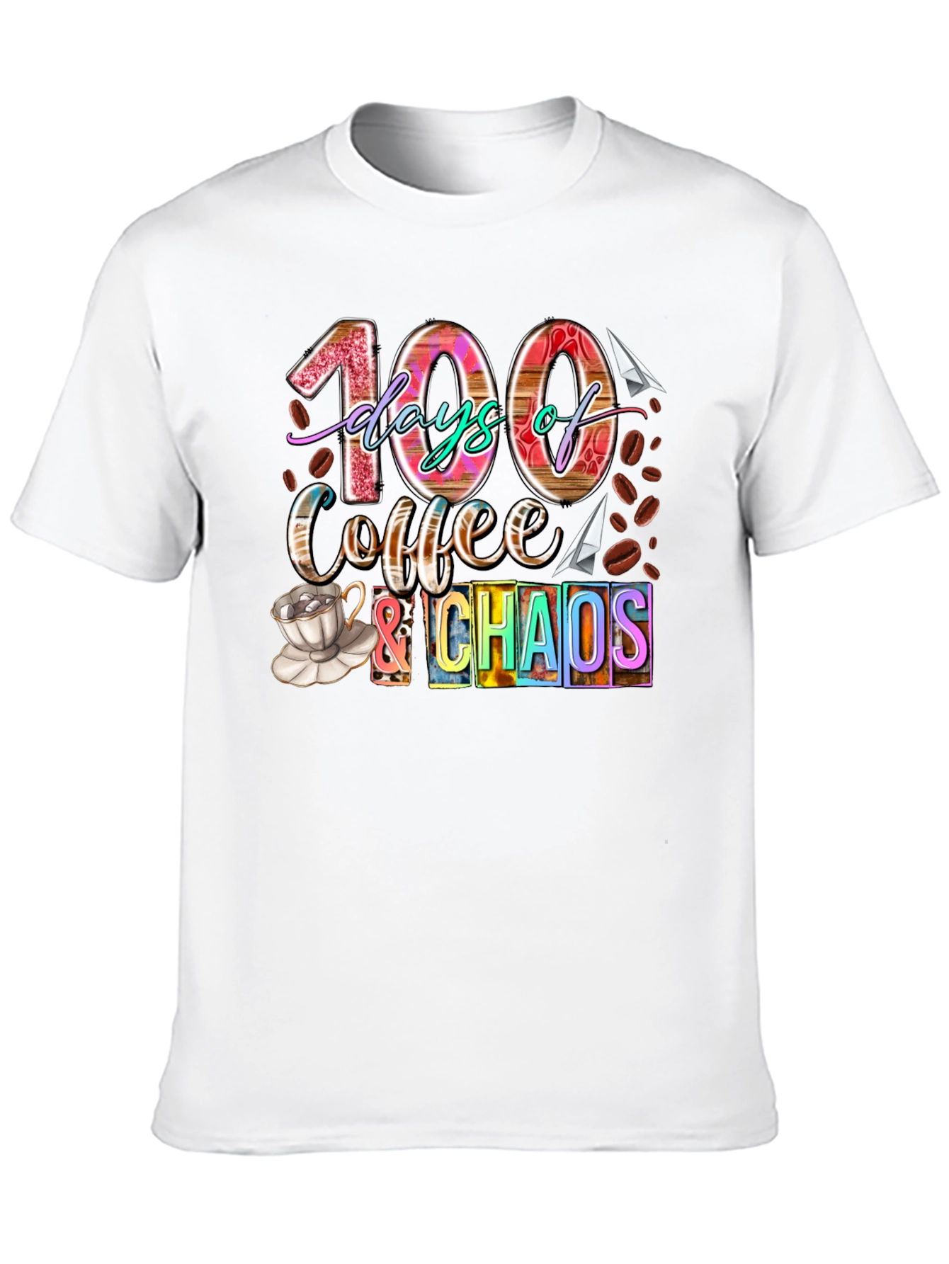 100 Days of Coffee & Chaos T-Shirt