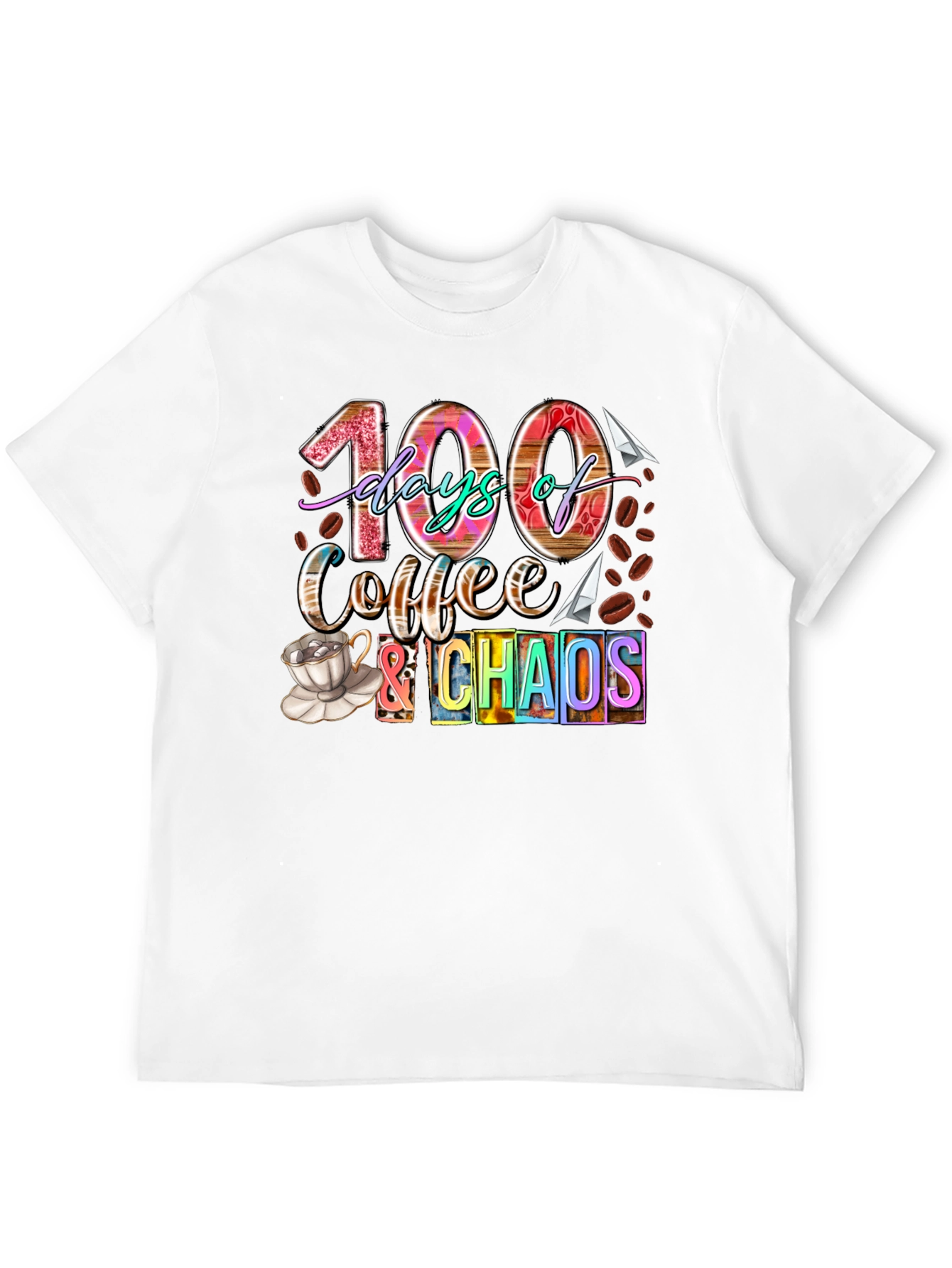 100 Days of Coffee & Chaos T-Shirt