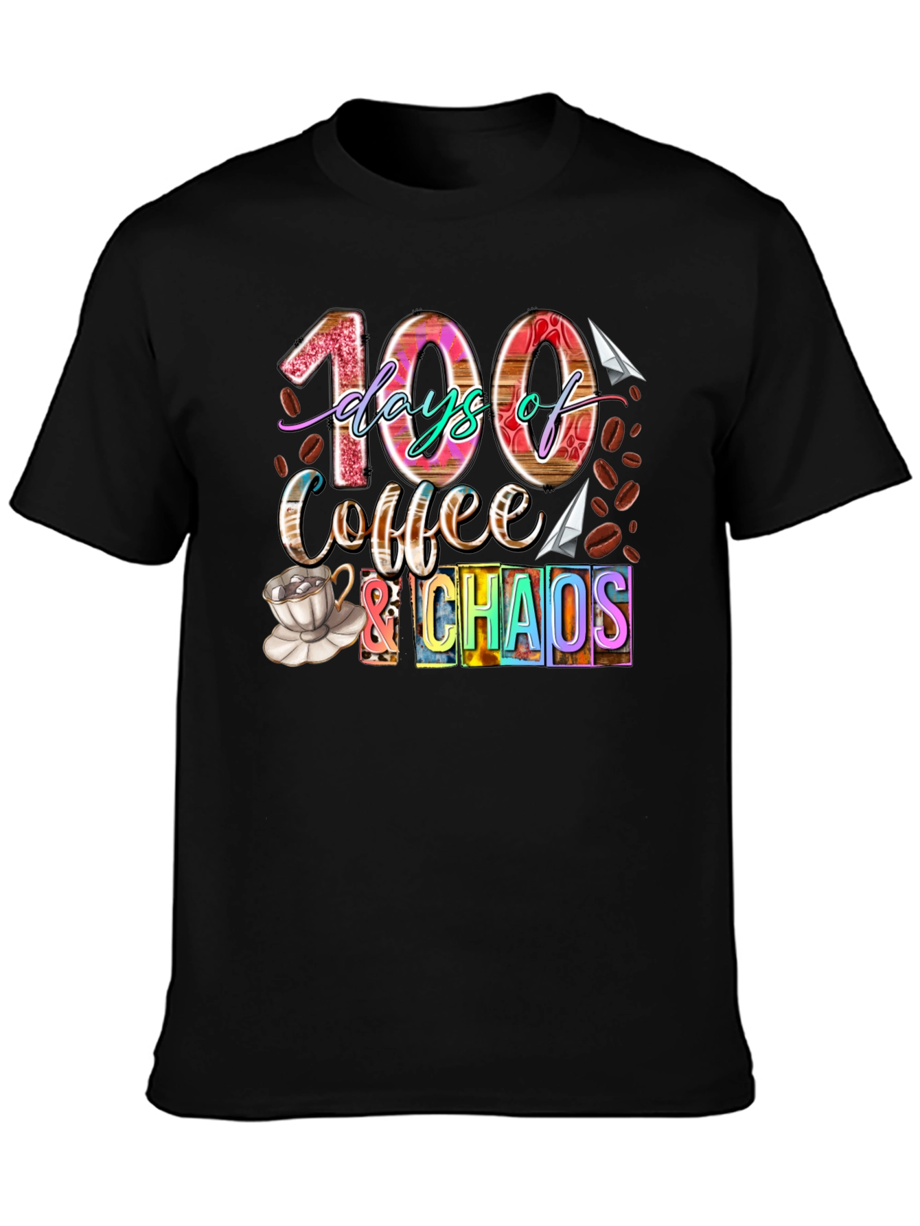 100 Days of Coffee & Chaos T-Shirt