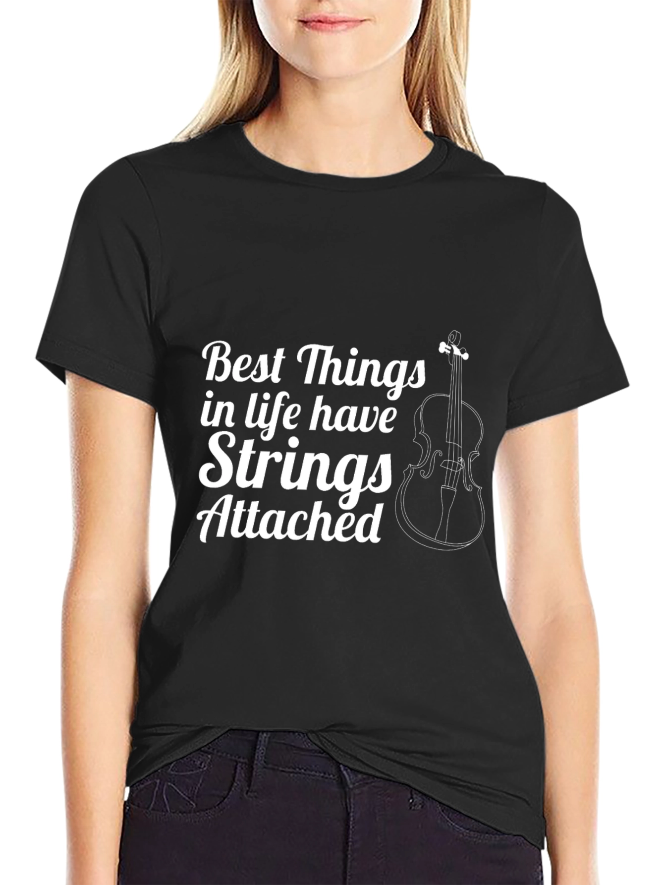 Best Things in Life T-Shirt: Strings Attached