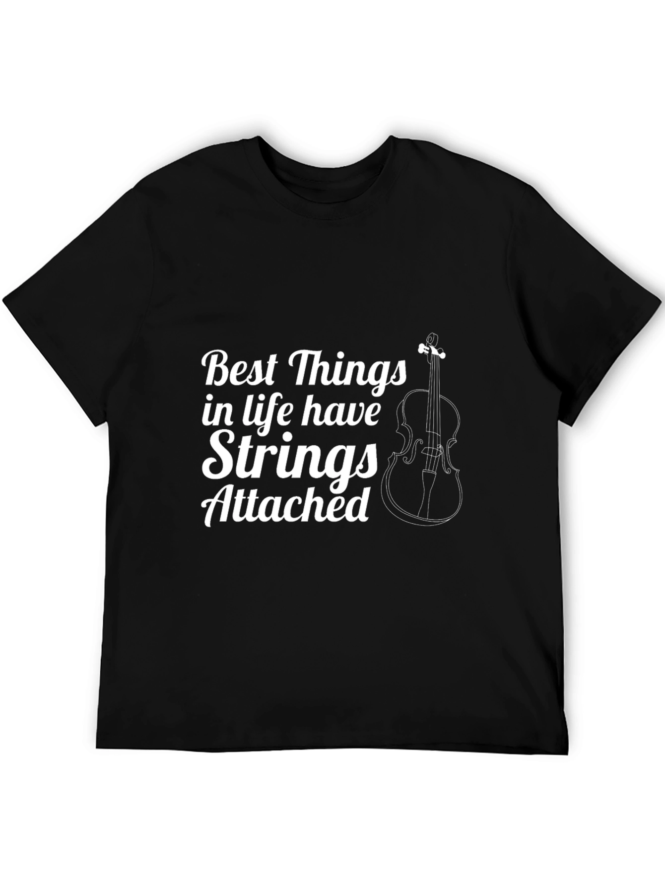Best Things in Life T-Shirt: Strings Attached