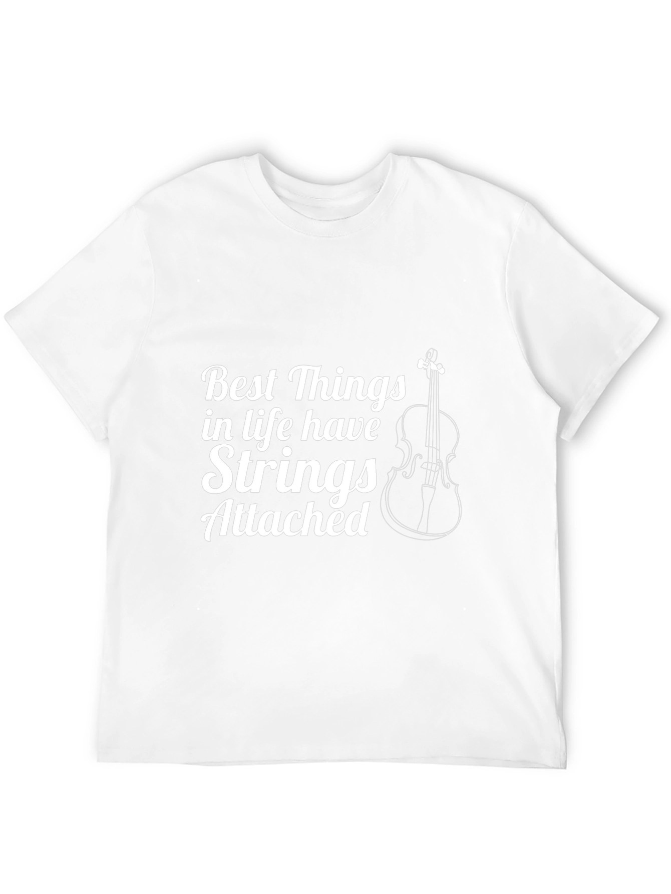 Best Things in Life T-Shirt: Strings Attached