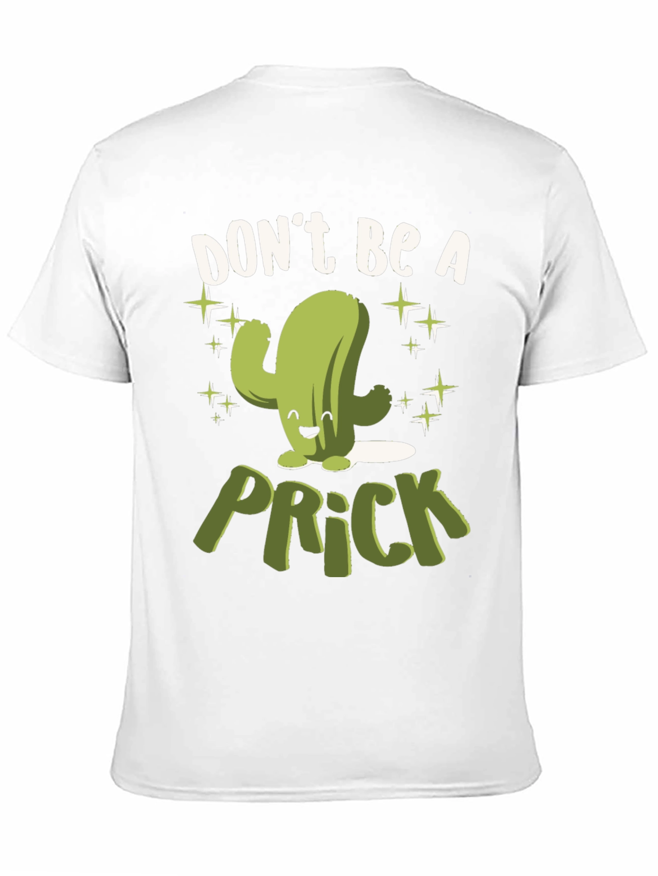 Dont Be A Prick Cactus Graphic T-Shirt