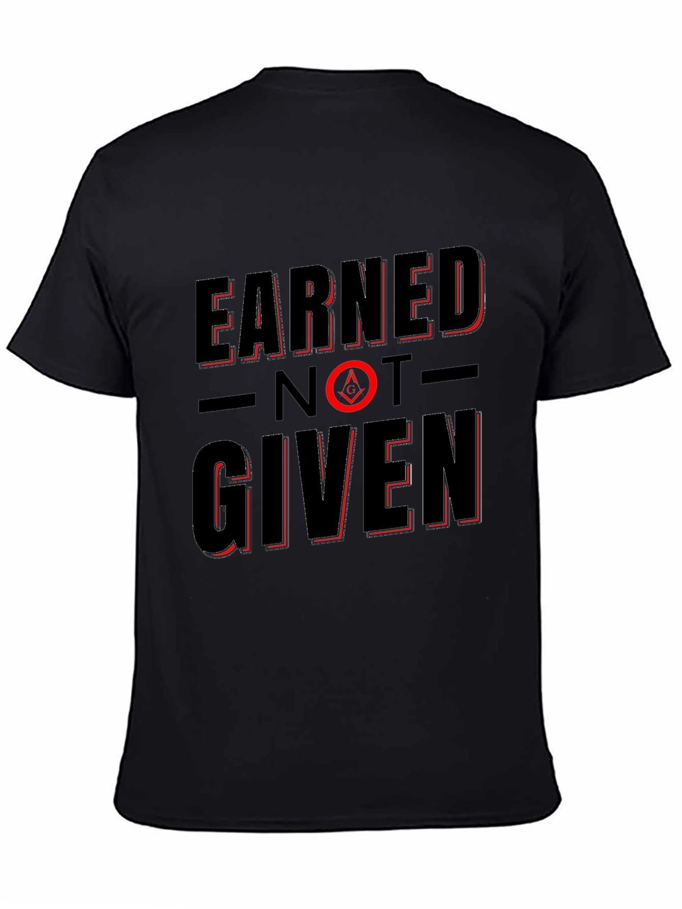 Earned Not Given Black T-Shirt