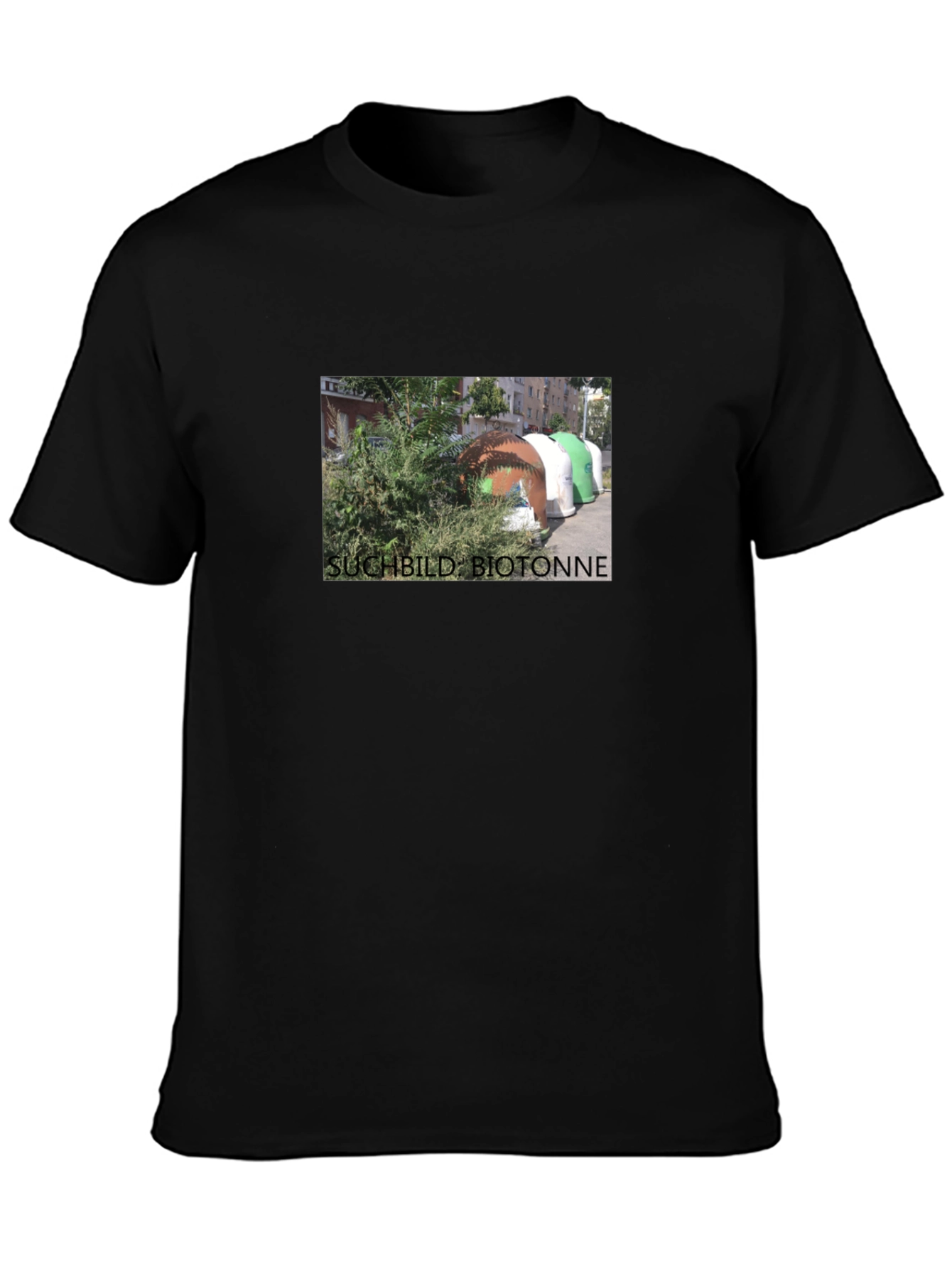 Suchtbild Biotonne T-Shirt Black