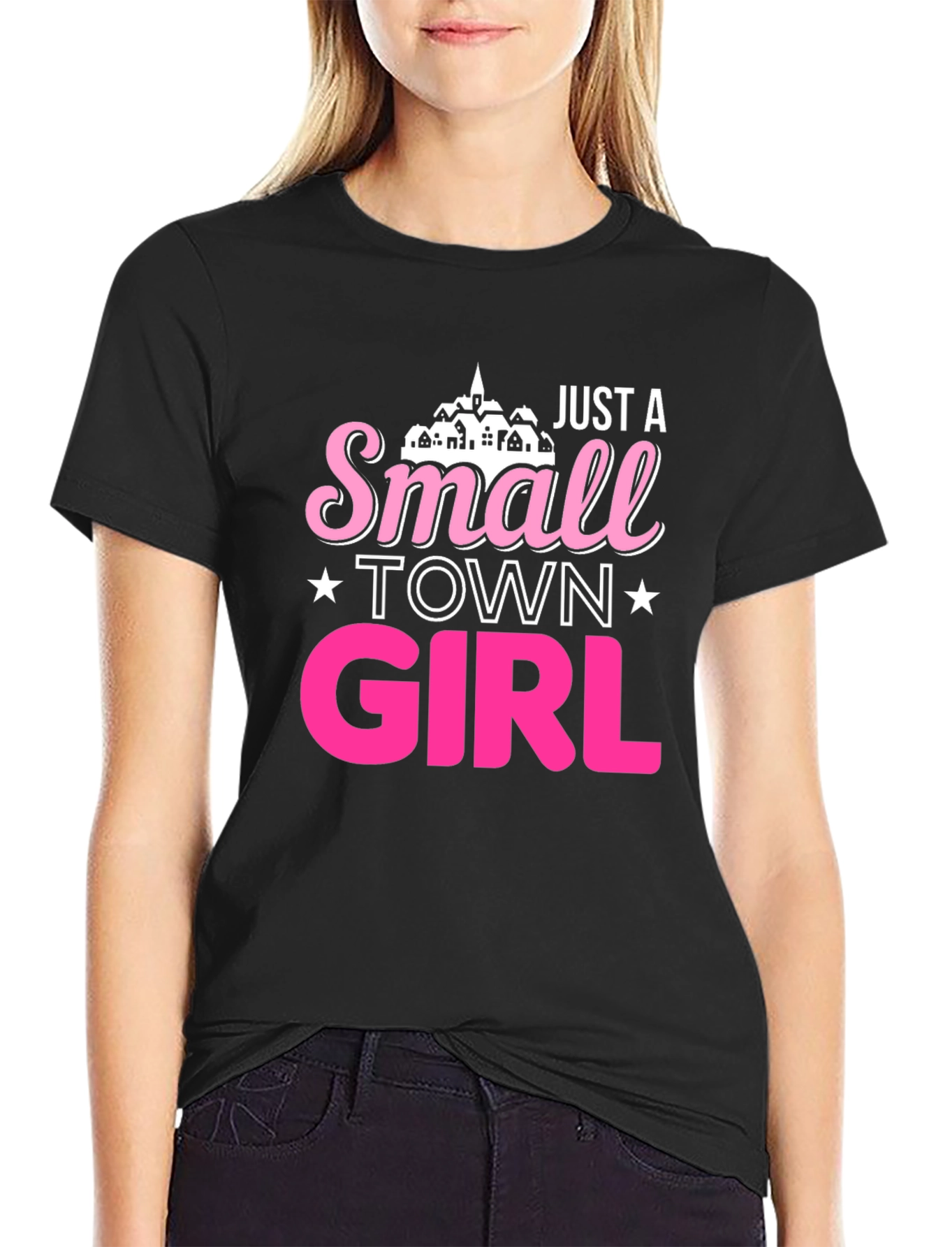 Just a Small Town Girl Black T-Shirt