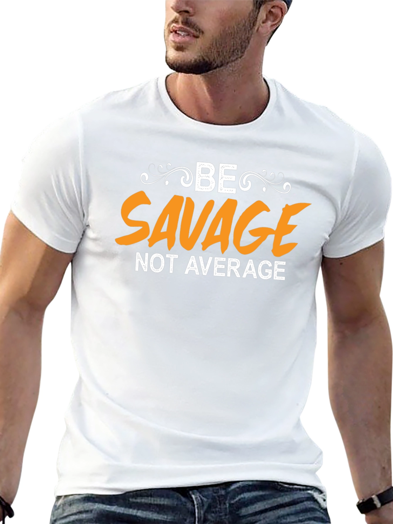 Be Savage Not Average Black Graphic T-Shirt
