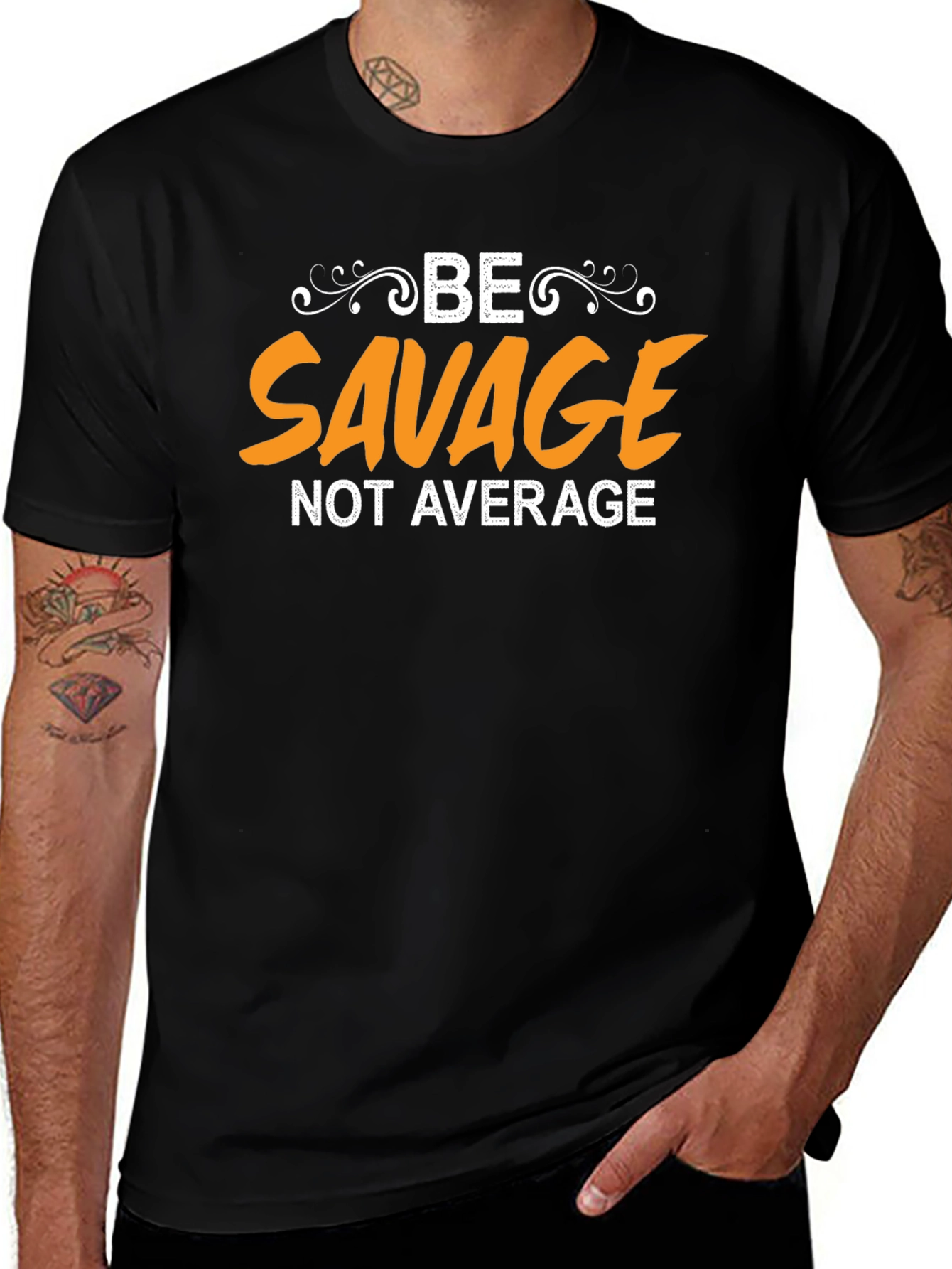Be Savage Not Average Black Graphic T-Shirt